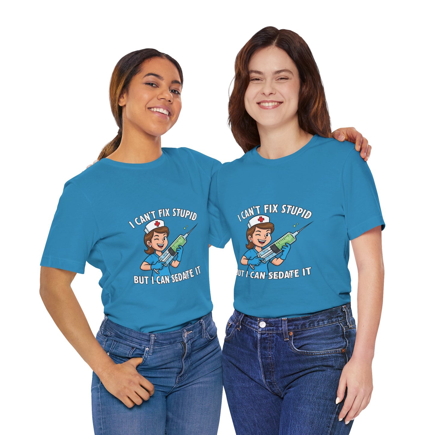 Funny Nurse Tee, I Can't Fix Stupid Shirt, Gift for Nurses, Medical Humor T-Shirt, Healthcare Apparel, Nursing Student Gift