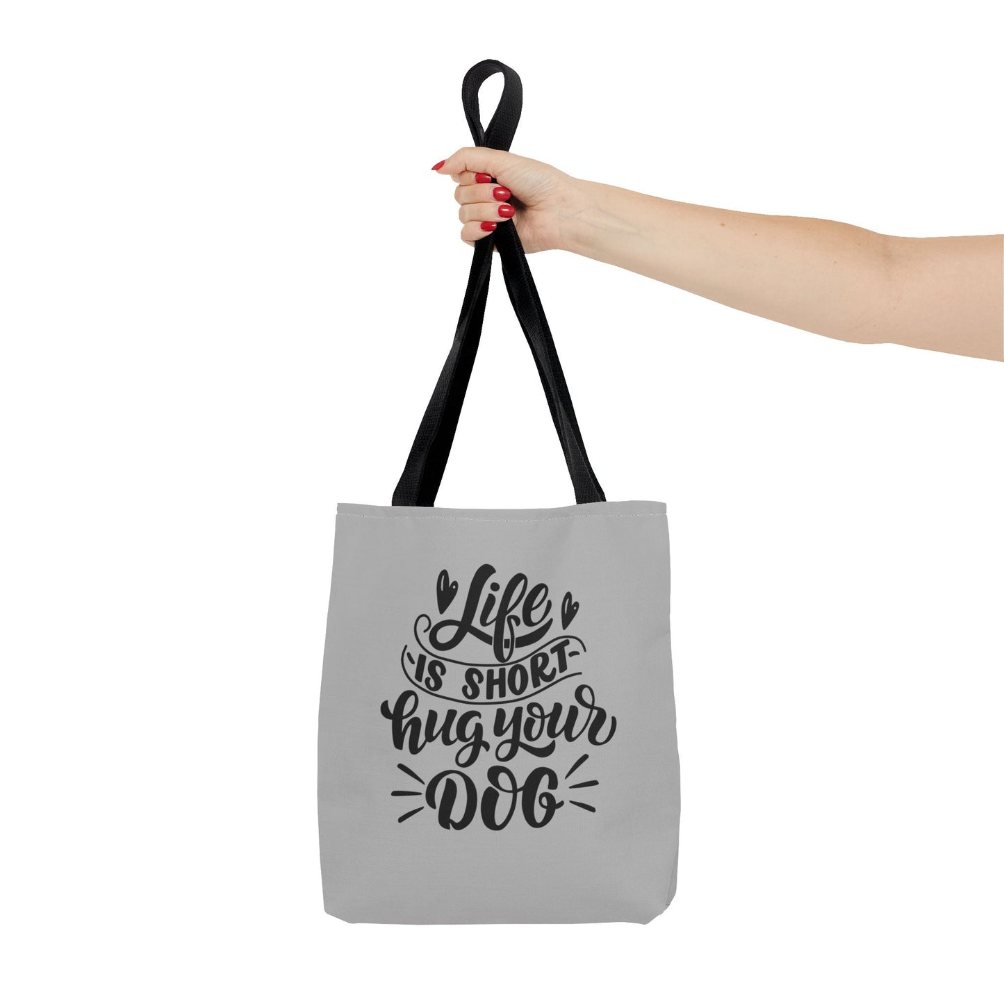 Cute Dog Lover Tote Bag - Life is Short, Hug Your Dog | Pet Owner Gift, Dog Mom Tote, Inspirational Eco-Friendly Bag