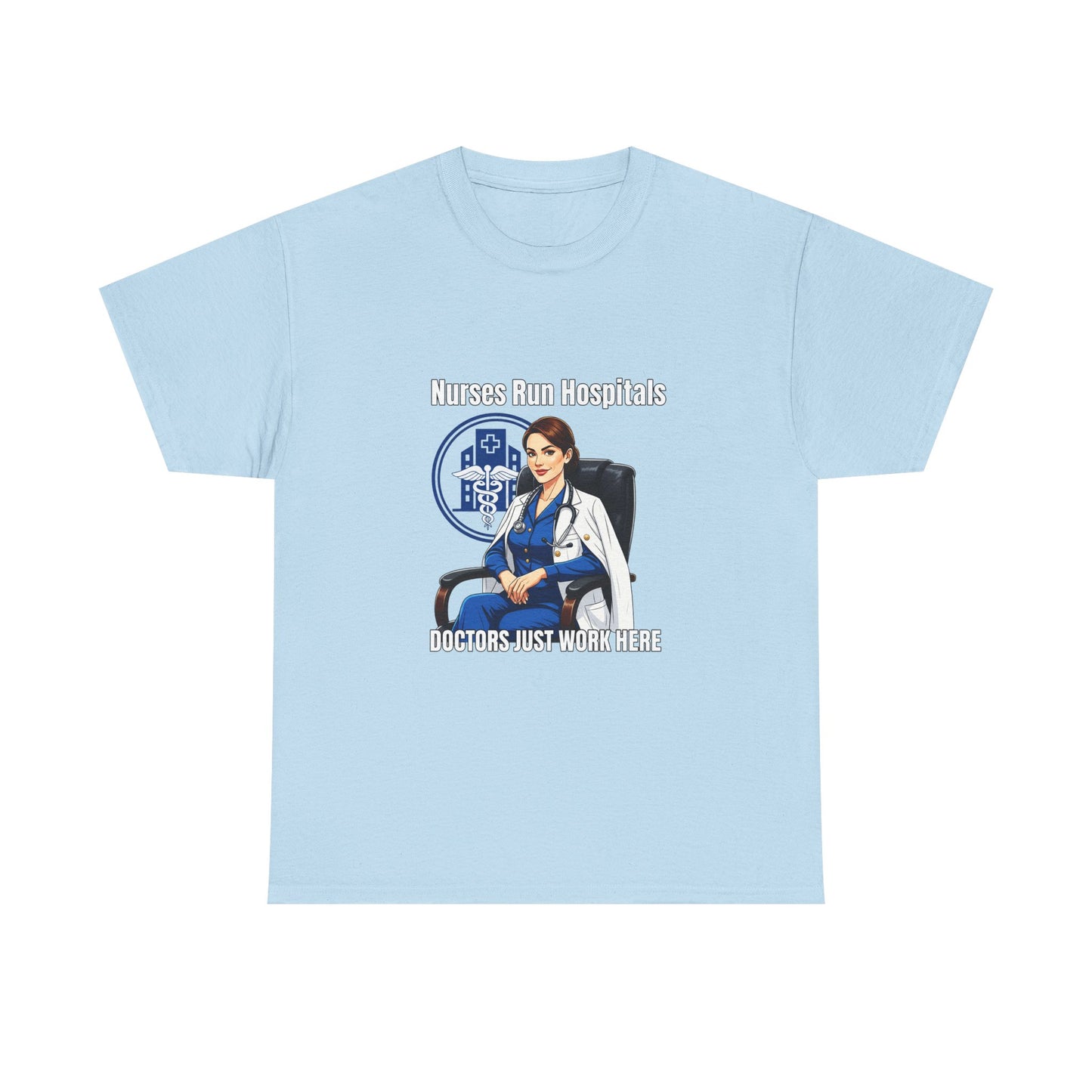 Nurse Appreciation Tee, Unisex Heavy Cotton Tee, Gifts for Nurses, Hospital Staff Shirt, Nurse's Day Celebration Tee, Medical Humor Apparel
