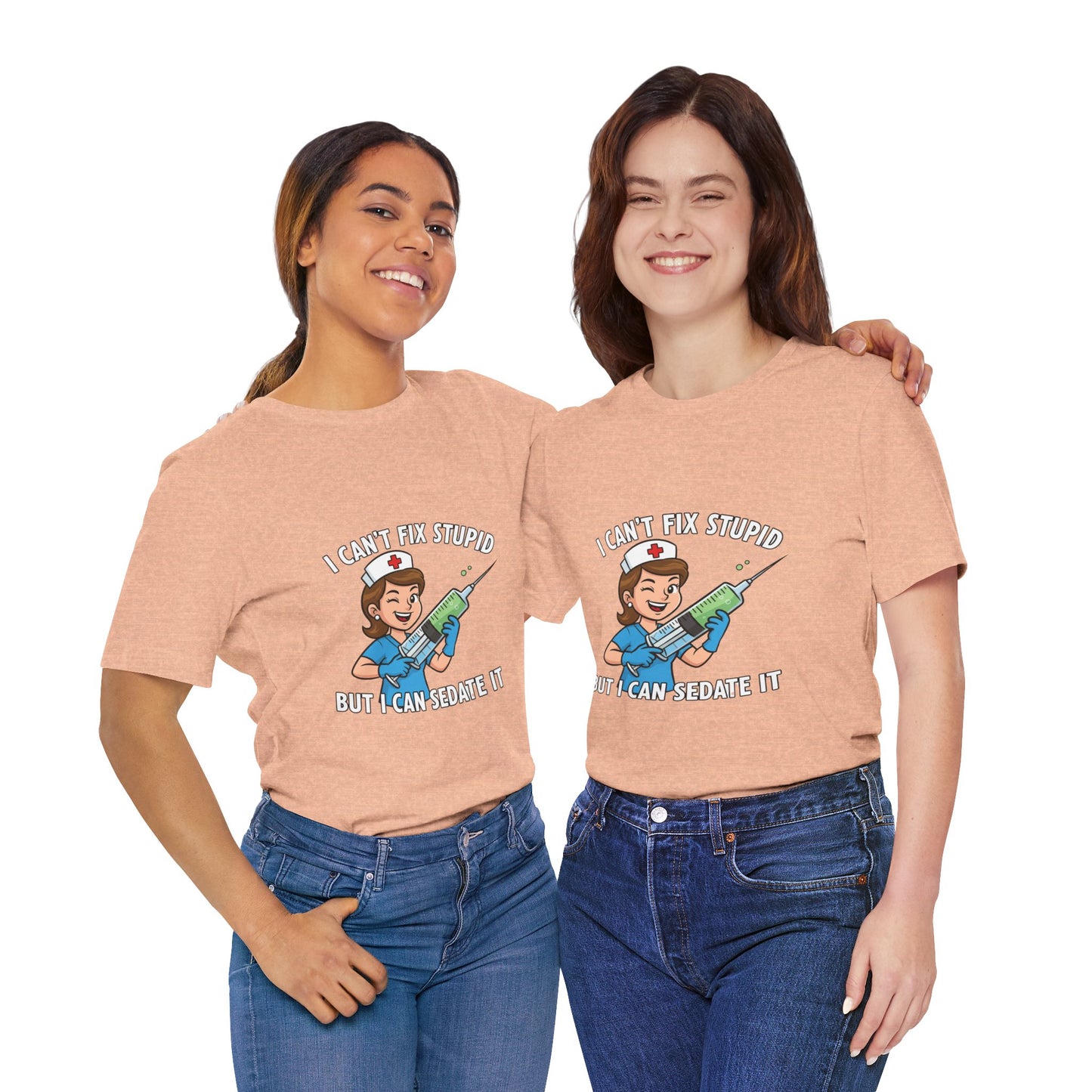 Funny Nurse Tee, I Can't Fix Stupid Shirt, Gift for Nurses, Medical Humor T-Shirt, Healthcare Apparel, Nursing Student Gift