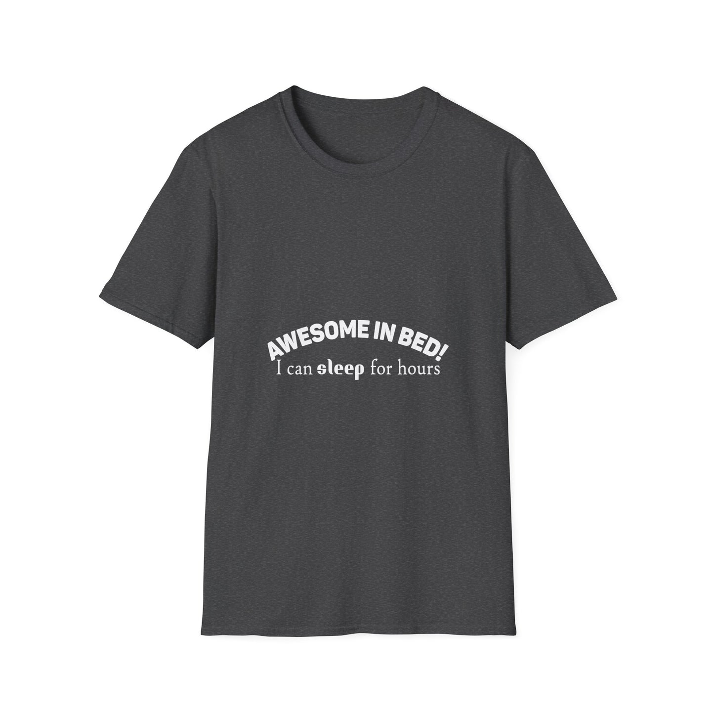 Awesome in Bed Unisex T-Shirt - Funny Sleep Tee, Gift for Sleepers, Cozy Casual Wear, Birthday Gift, Sleepover Shirt