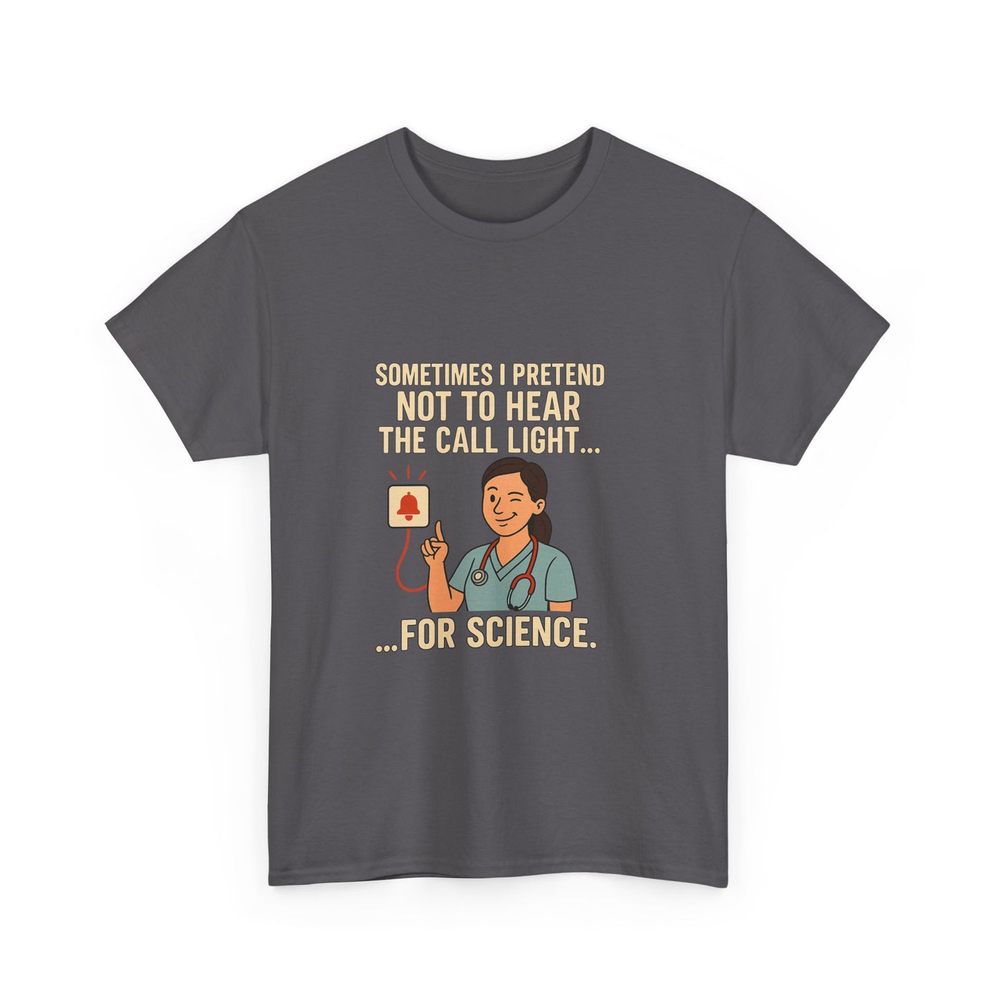 Funny Science Nurse Tee, Unisex Heavy Cotton Tee for Healthcare Workers, Gift for Nurses, Medical Humor Shirt, Nurses Week Apparel