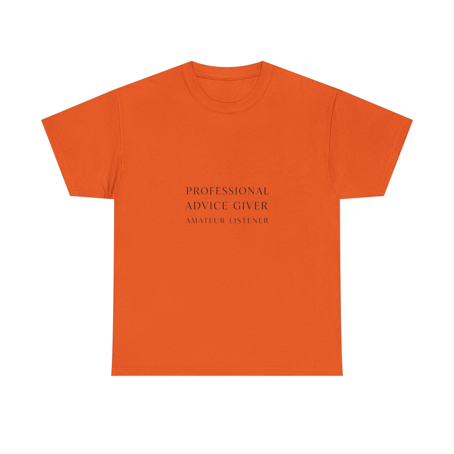 Professional Advice Giver Unisex Heavy Cotton Tee, Gift for Best Friend, Casual Wear, Advice Giver Shirt, Funny Tee, Unique Gift
