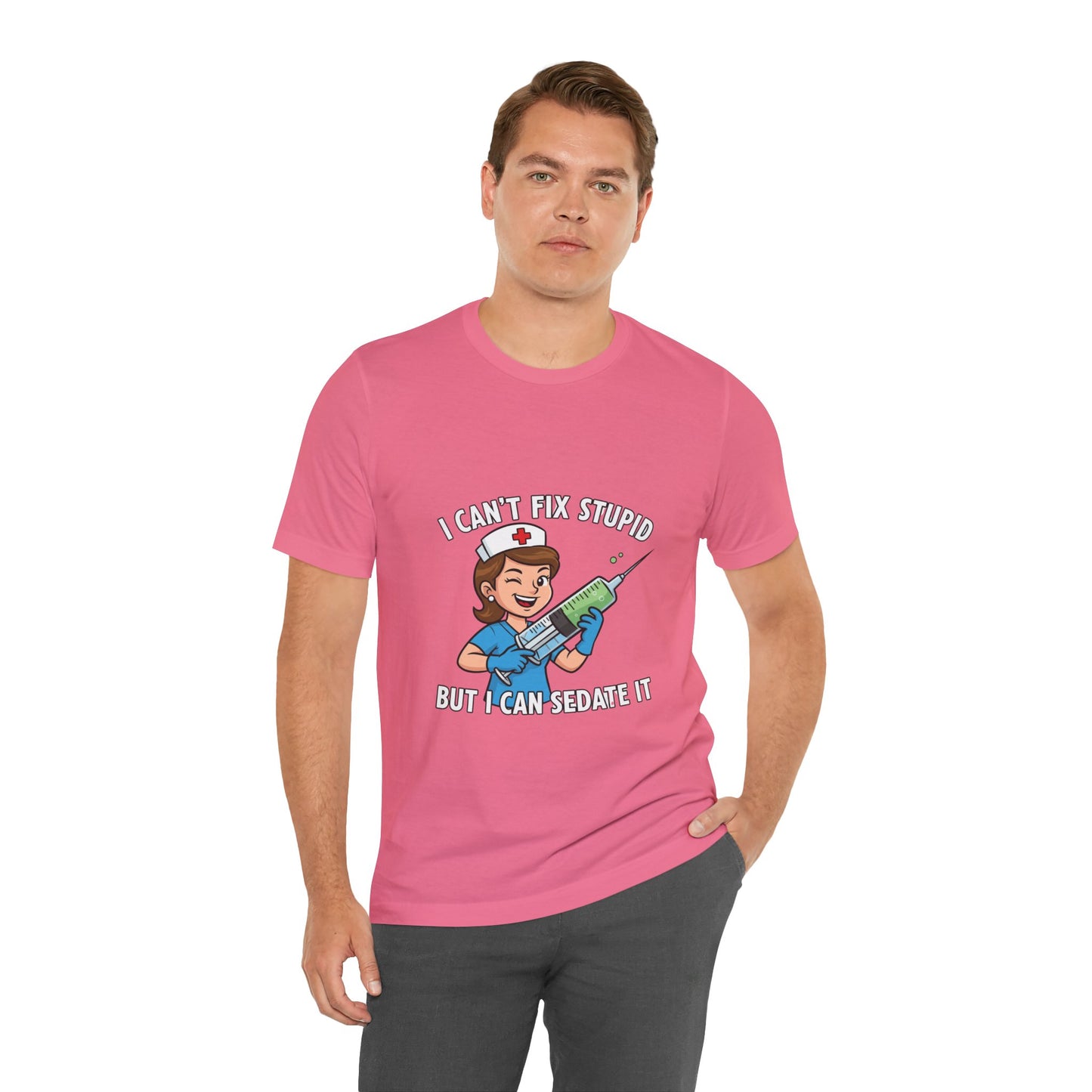 Funny Nurse Tee, I Can't Fix Stupid Shirt, Gift for Nurses, Medical Humor T-Shirt, Healthcare Apparel, Nursing Student Gift