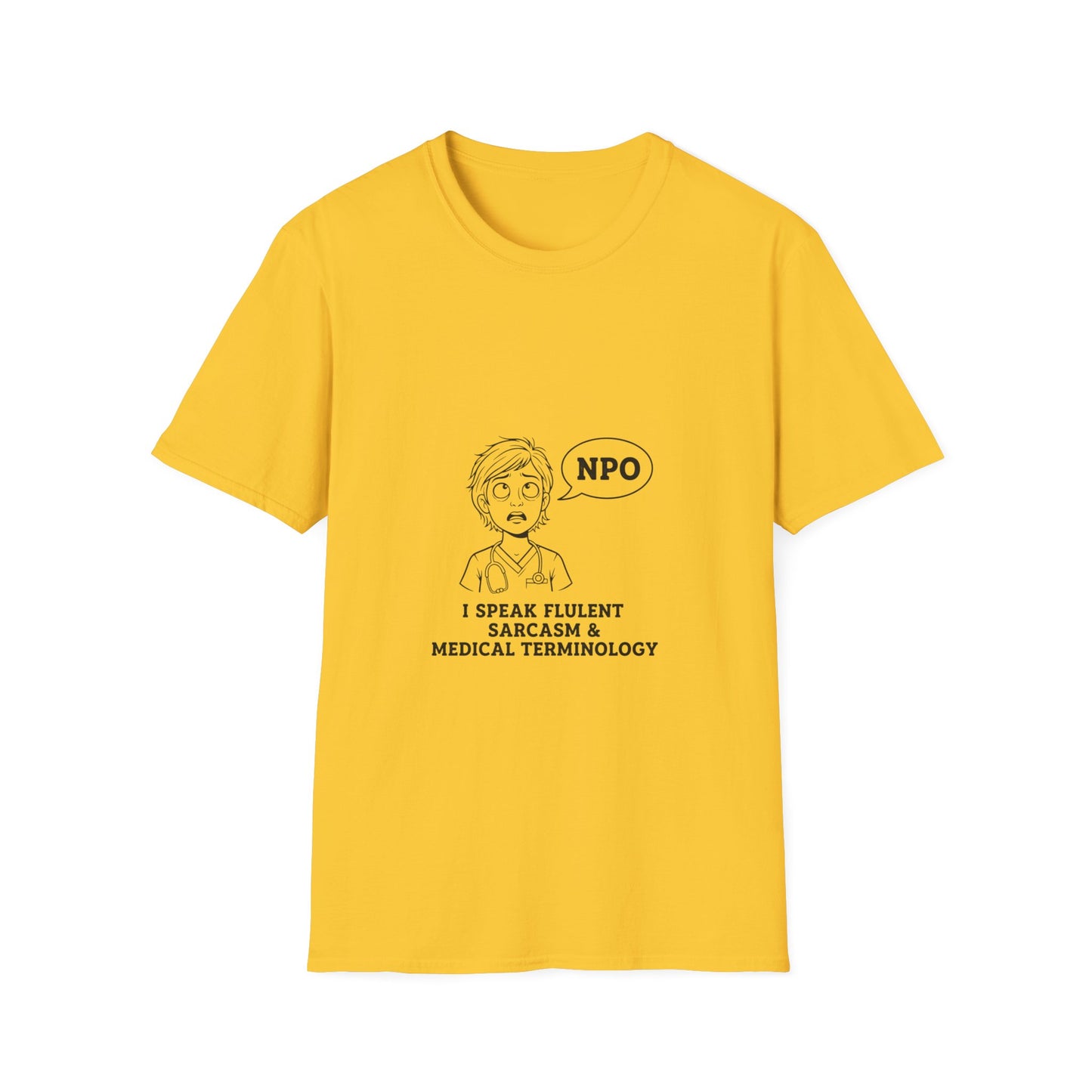 Funny Medical Professional T-Shirt, Nurse Humor Gift, Sarcastic Tee, Physician Student Apparel, Healthcare Humor Shirt, Medic Gift Idea