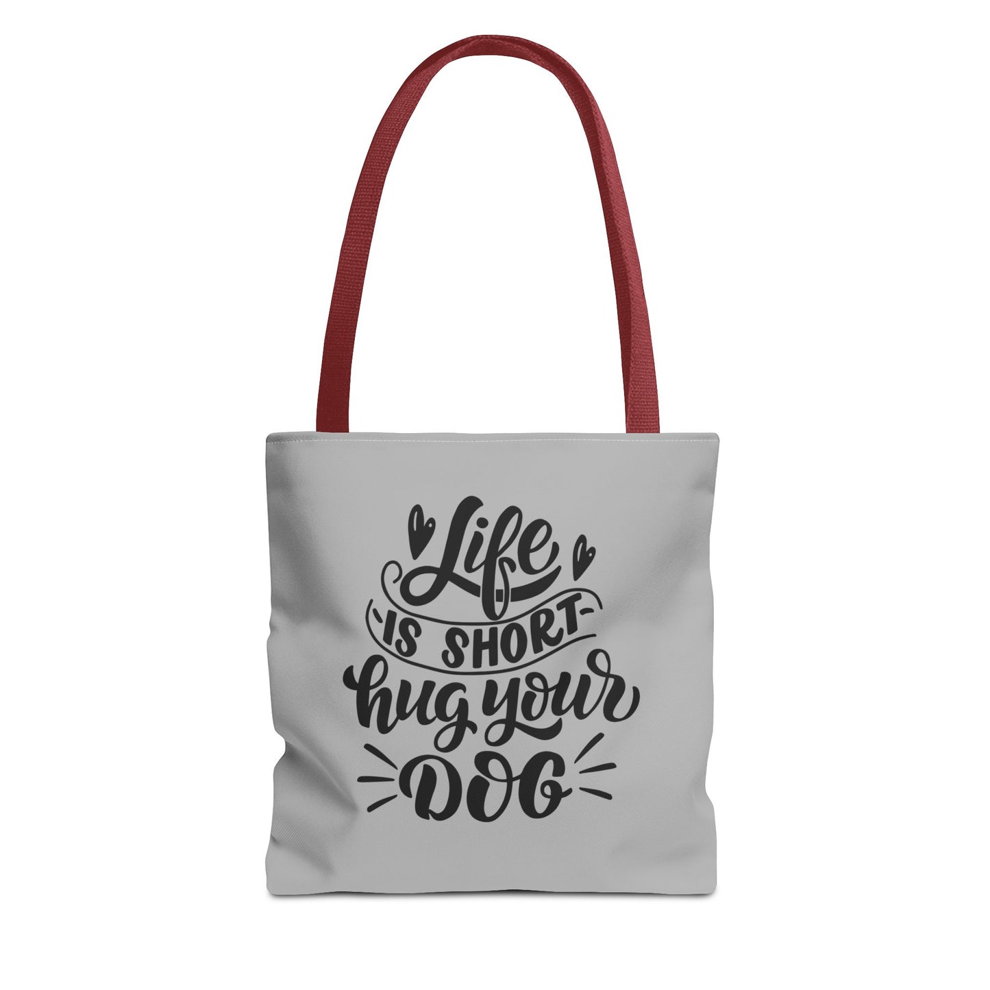 Cute Dog Lover Tote Bag - Life is Short, Hug Your Dog | Pet Owner Gift, Dog Mom Tote, Inspirational Eco-Friendly Bag