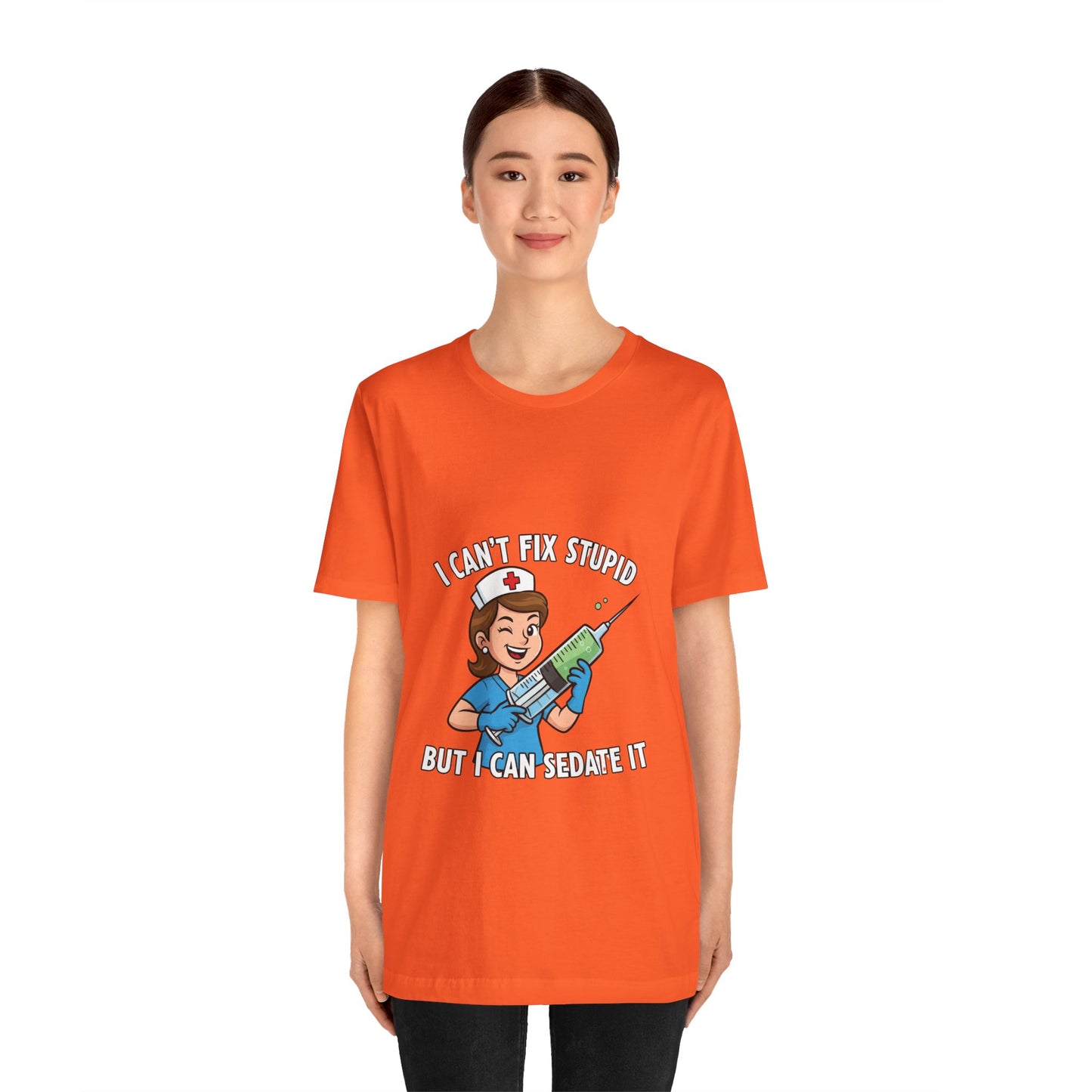 Funny Nurse Tee, I Can't Fix Stupid Shirt, Gift for Nurses, Medical Humor T-Shirt, Healthcare Apparel, Nursing Student Gift