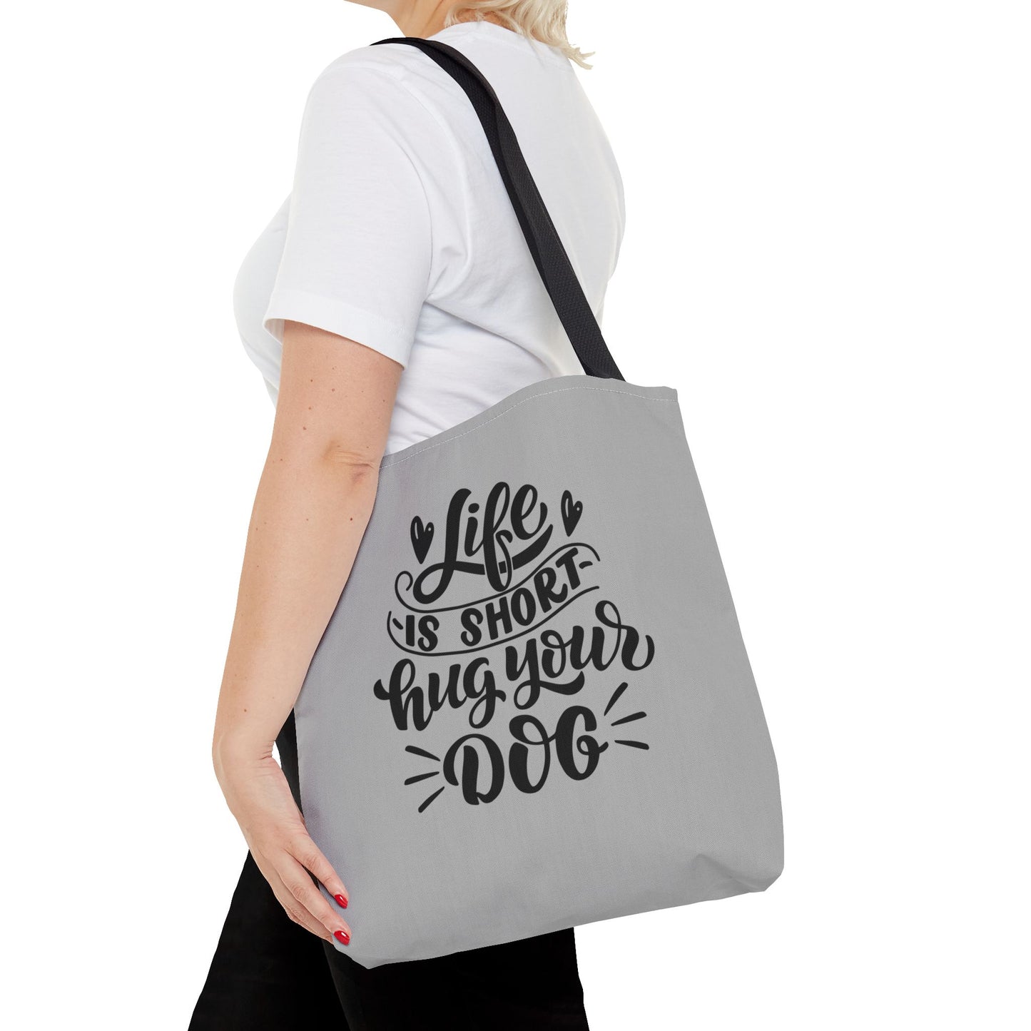 Cute Dog Lover Tote Bag - Life is Short, Hug Your Dog | Pet Owner Gift, Dog Mom Tote, Inspirational Eco-Friendly Bag