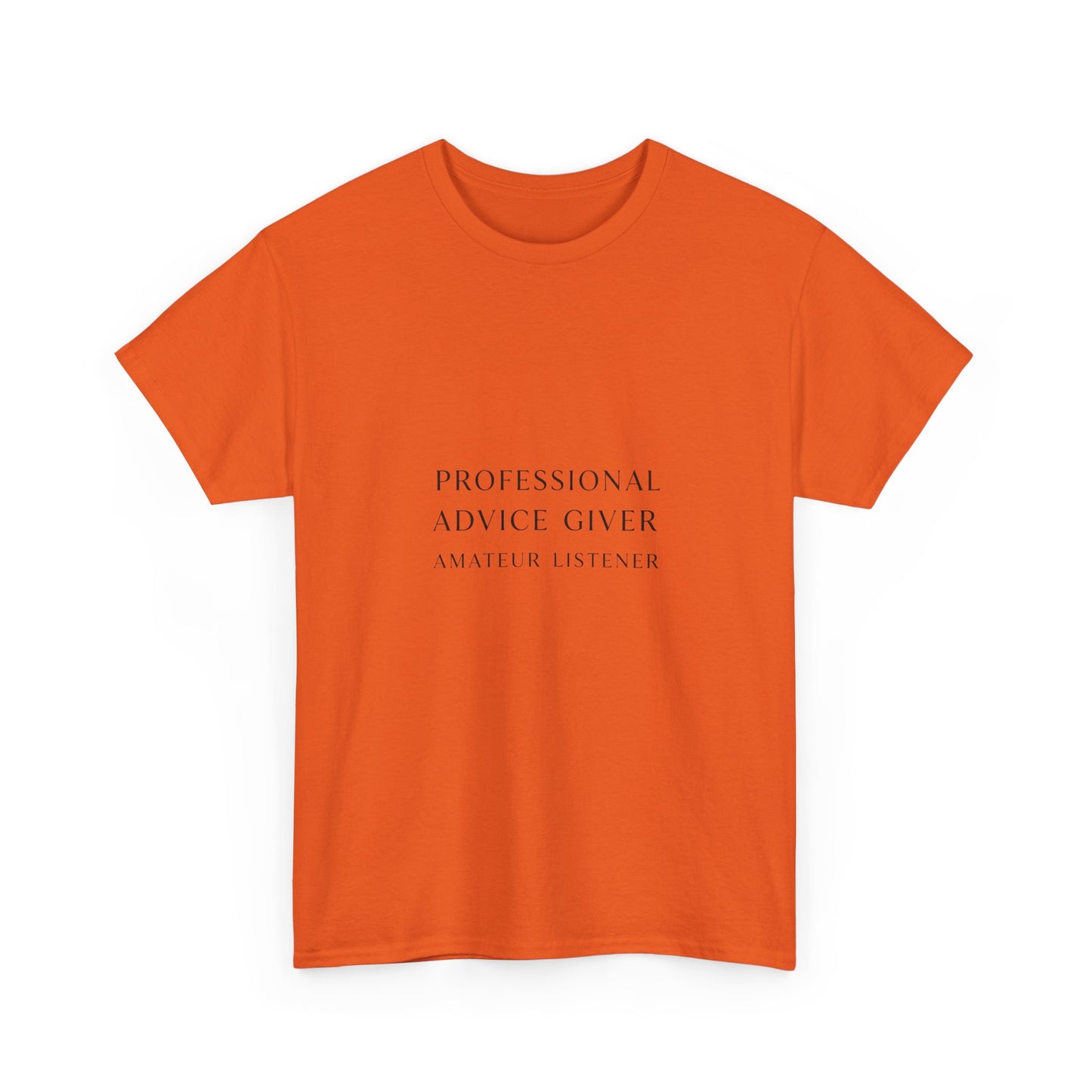 Professional Advice Giver Unisex Heavy Cotton Tee, Gift for Best Friend, Casual Wear, Advice Giver Shirt, Funny Tee, Unique Gift