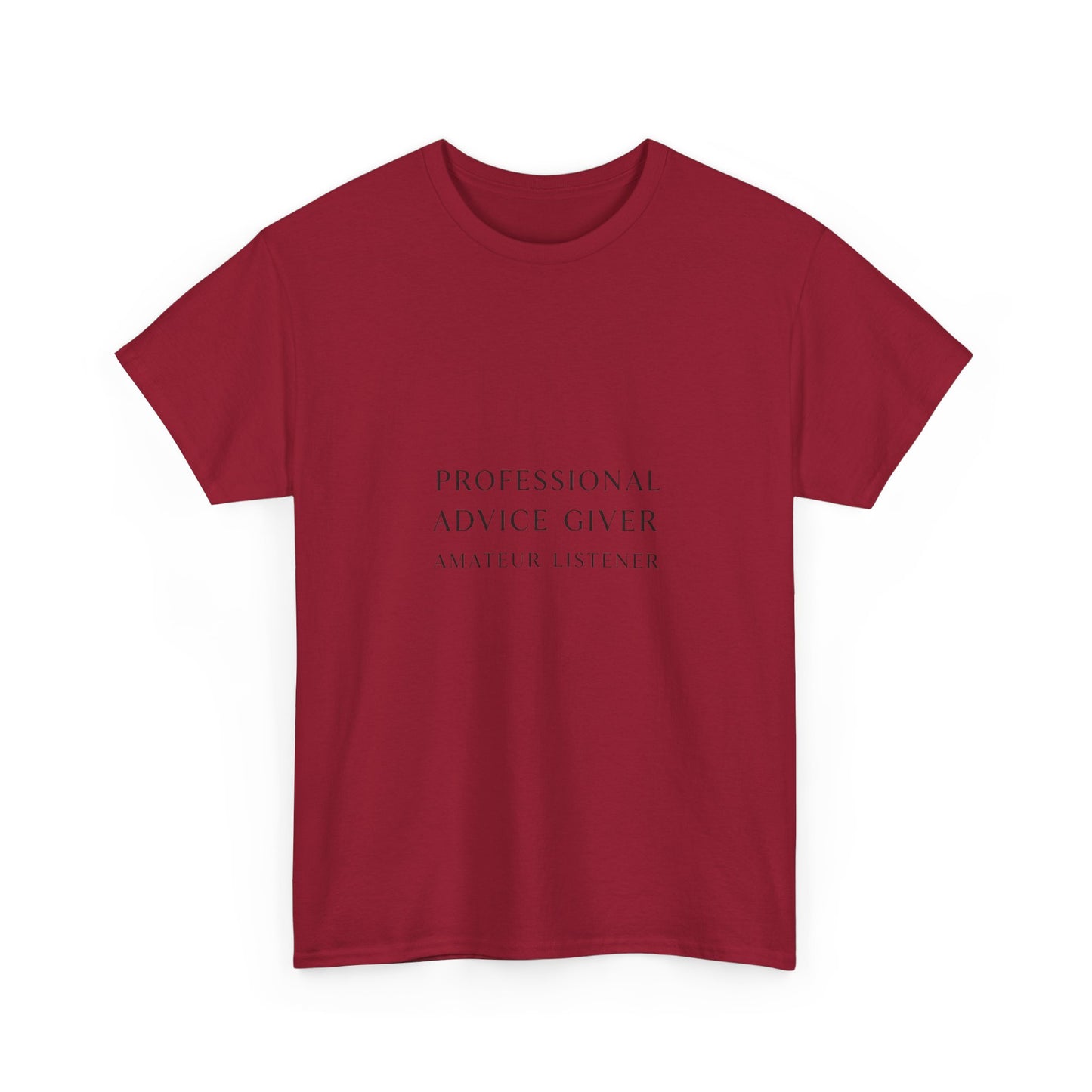 Professional Advice Giver Unisex Heavy Cotton Tee, Gift for Best Friend, Casual Wear, Advice Giver Shirt, Funny Tee, Unique Gift