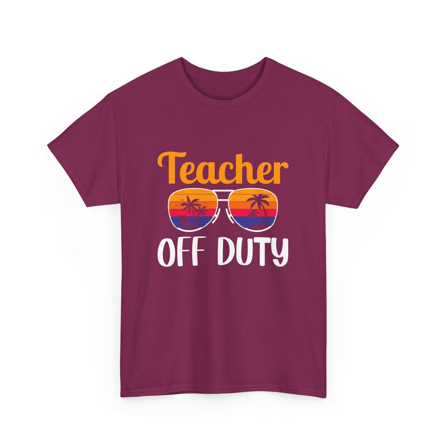 Teacher Off Duty Graphic Tee, Summer Teacher Shirt, Vacation Style, Gift for Educators, Relaxed Fit T-Shirt