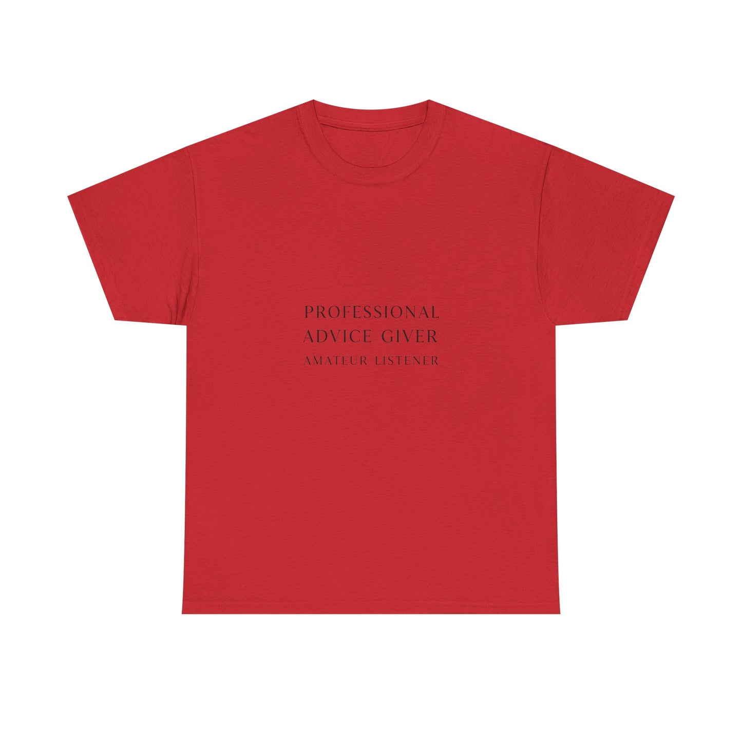 Professional Advice Giver Unisex Heavy Cotton Tee, Gift for Best Friend, Casual Wear, Advice Giver Shirt, Funny Tee, Unique Gift