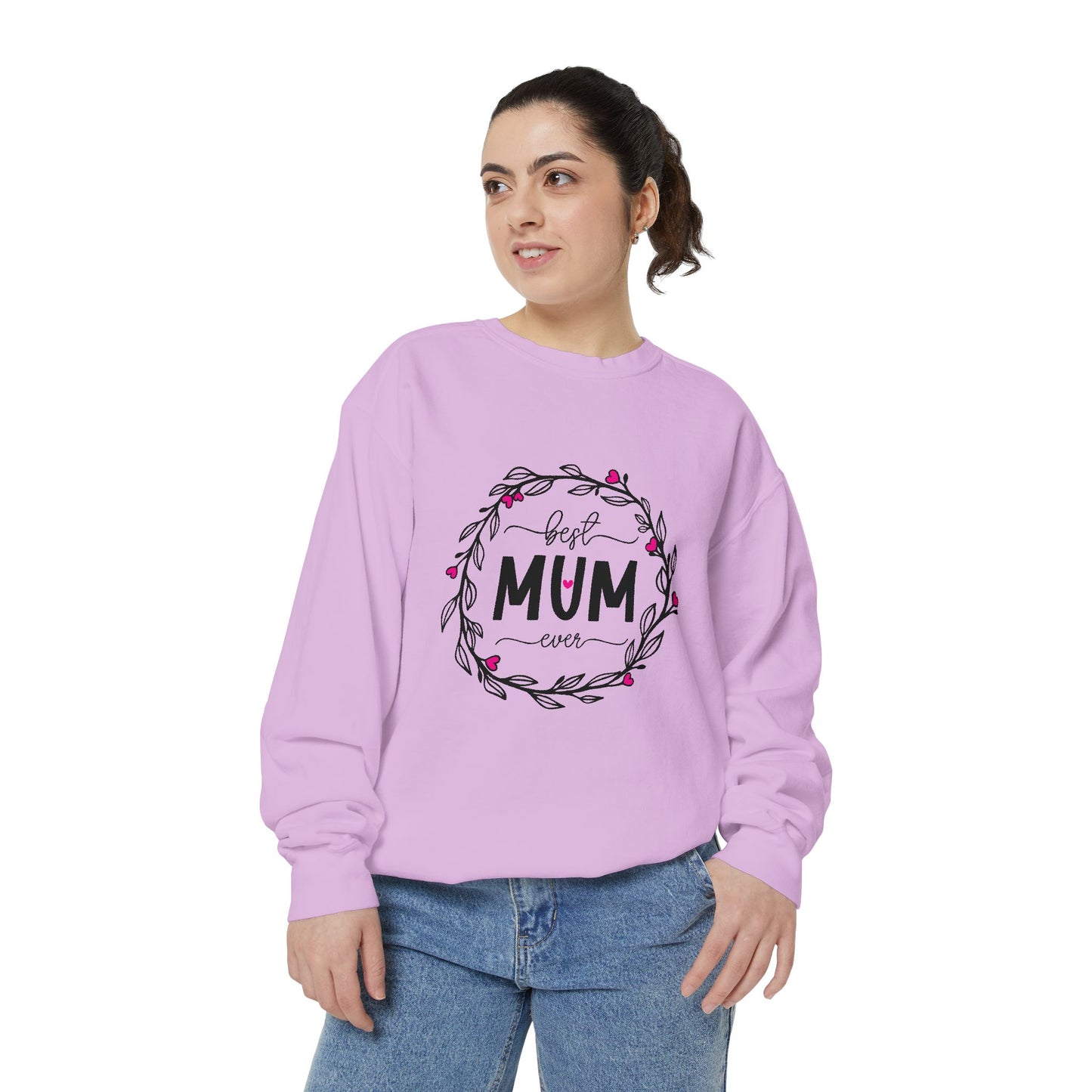 Best Mum Ever Unisex Garment-Dyed Sweatshirt, Mother's Day Gift, Cozy Sweatshirt, Unique Mum Shirt, Birthday Gift for Mum, Gift for Her