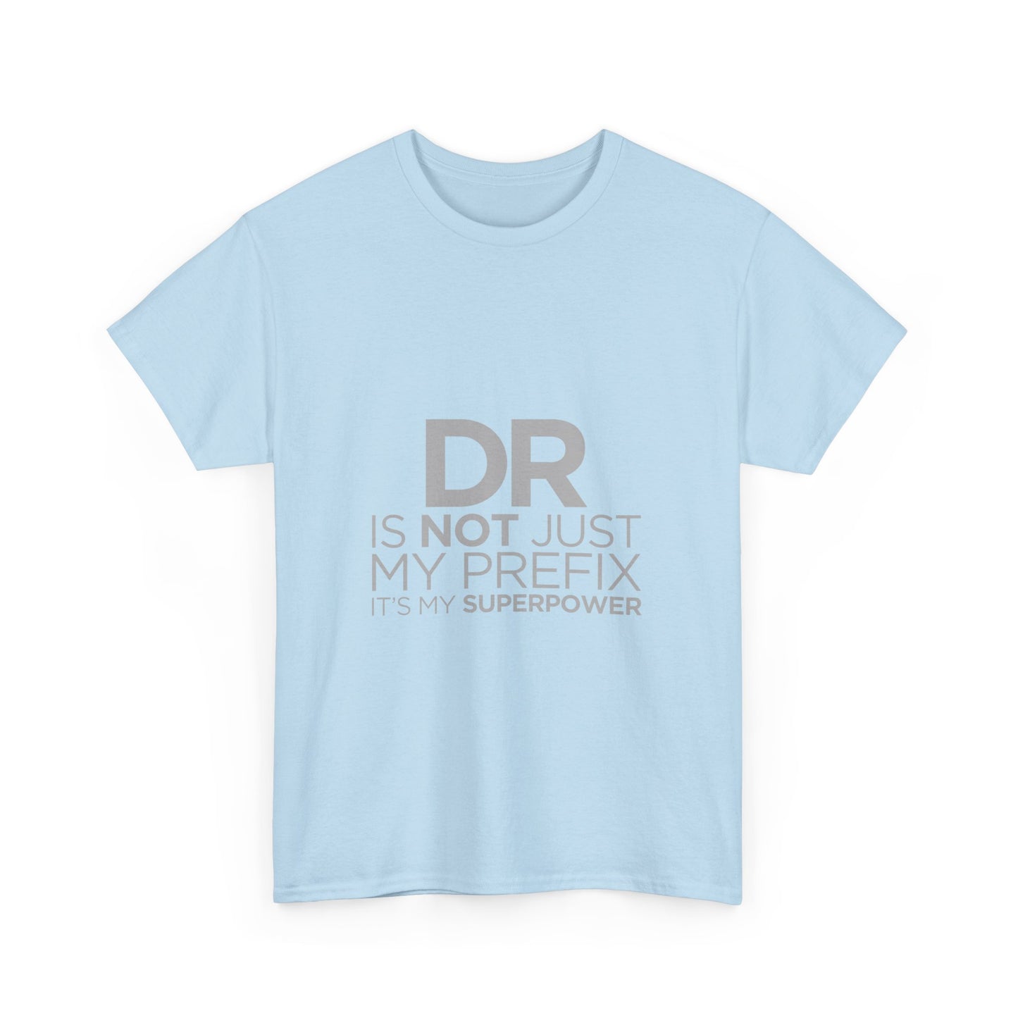 Doctor Superpower Tee | Unisex Heavy Cotton Shirt for Medical Professionals, Graduation Gift, Doctor Appreciation, Funny Gift