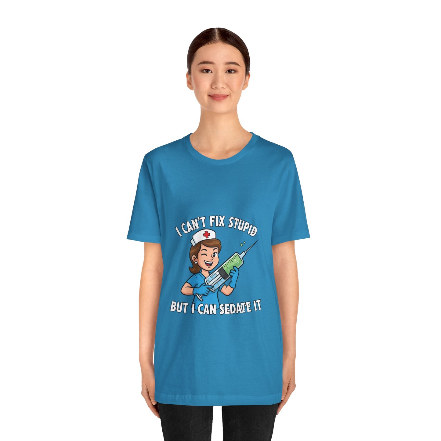 Funny Nurse Tee, I Can't Fix Stupid Shirt, Gift for Nurses, Medical Humor T-Shirt, Healthcare Apparel, Nursing Student Gift