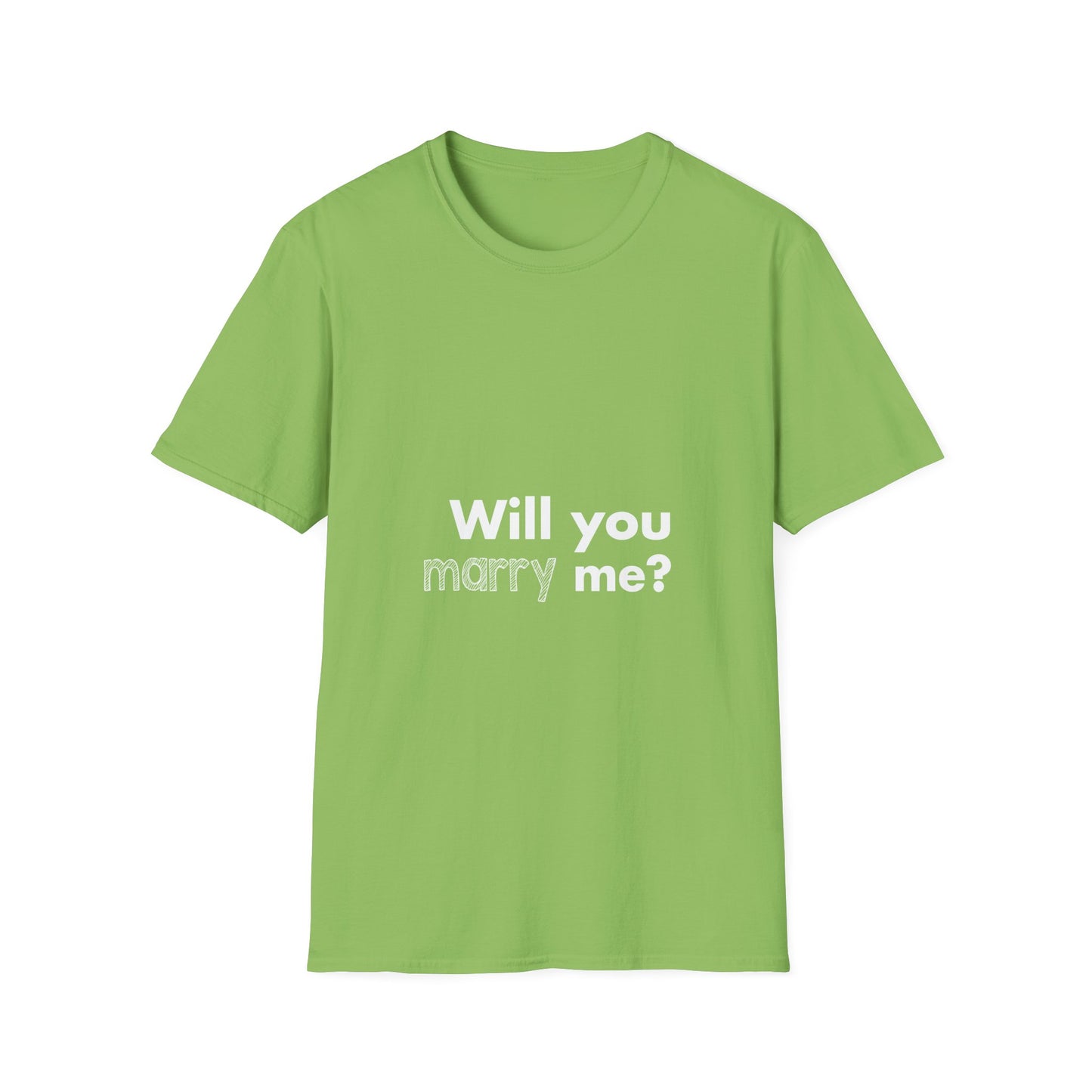 Will you marry me? Unisex Softstyle T-Shirt - Cozy Everyday Tee for Men and Women, Great for Casual Outings, Gifts, Birthdays, and Relaxed Events