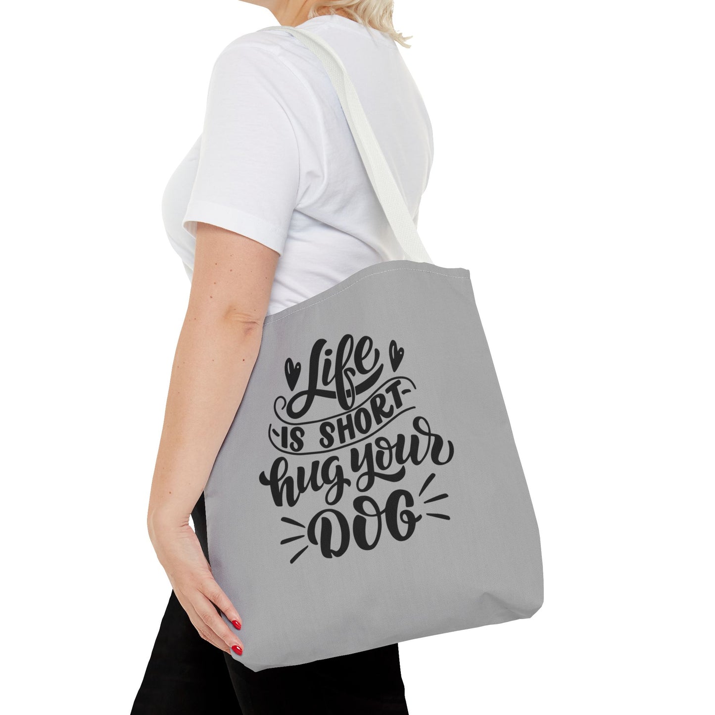 Cute Dog Lover Tote Bag - Life is Short, Hug Your Dog | Pet Owner Gift, Dog Mom Tote, Inspirational Eco-Friendly Bag