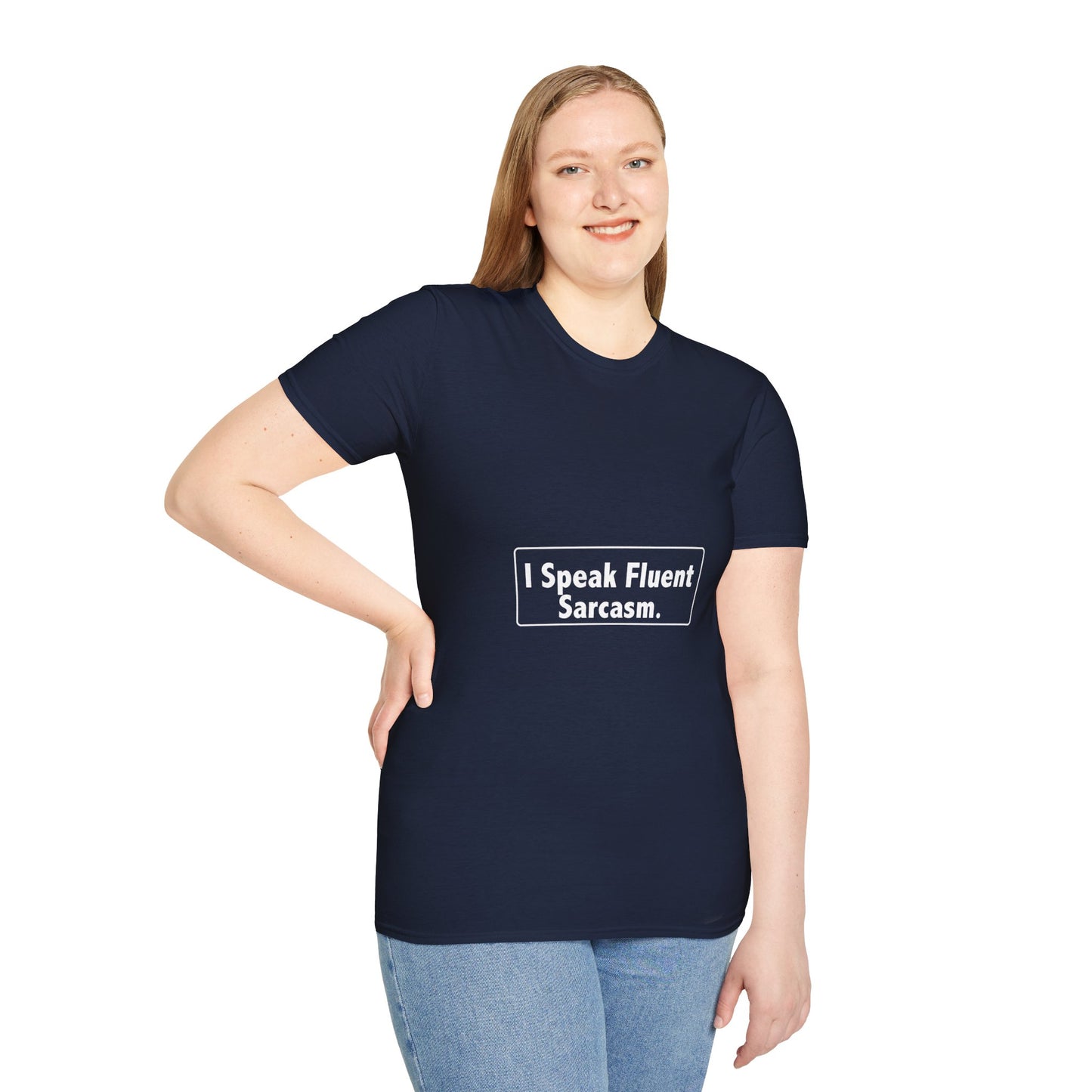 I speak fluent Sarcasm - Sarcastic Humor T-Shirt | Funny Gift for Friends, Casual Wear, Birthday Present, Unisex Graphic Tee, Sarcasm Clothing