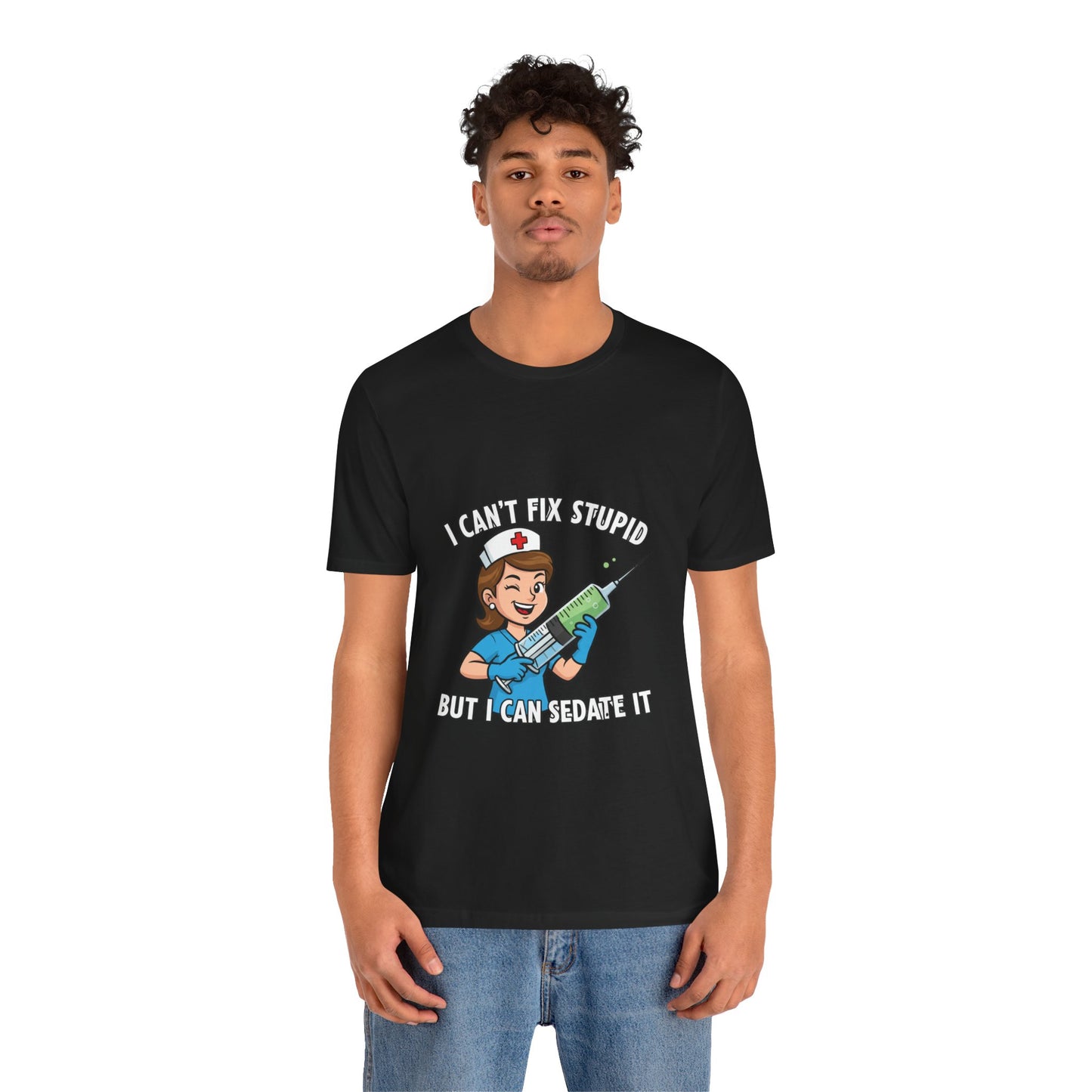 Funny Nurse Tee, I Can't Fix Stupid Shirt, Gift for Nurses, Medical Humor T-Shirt, Healthcare Apparel, Nursing Student Gift