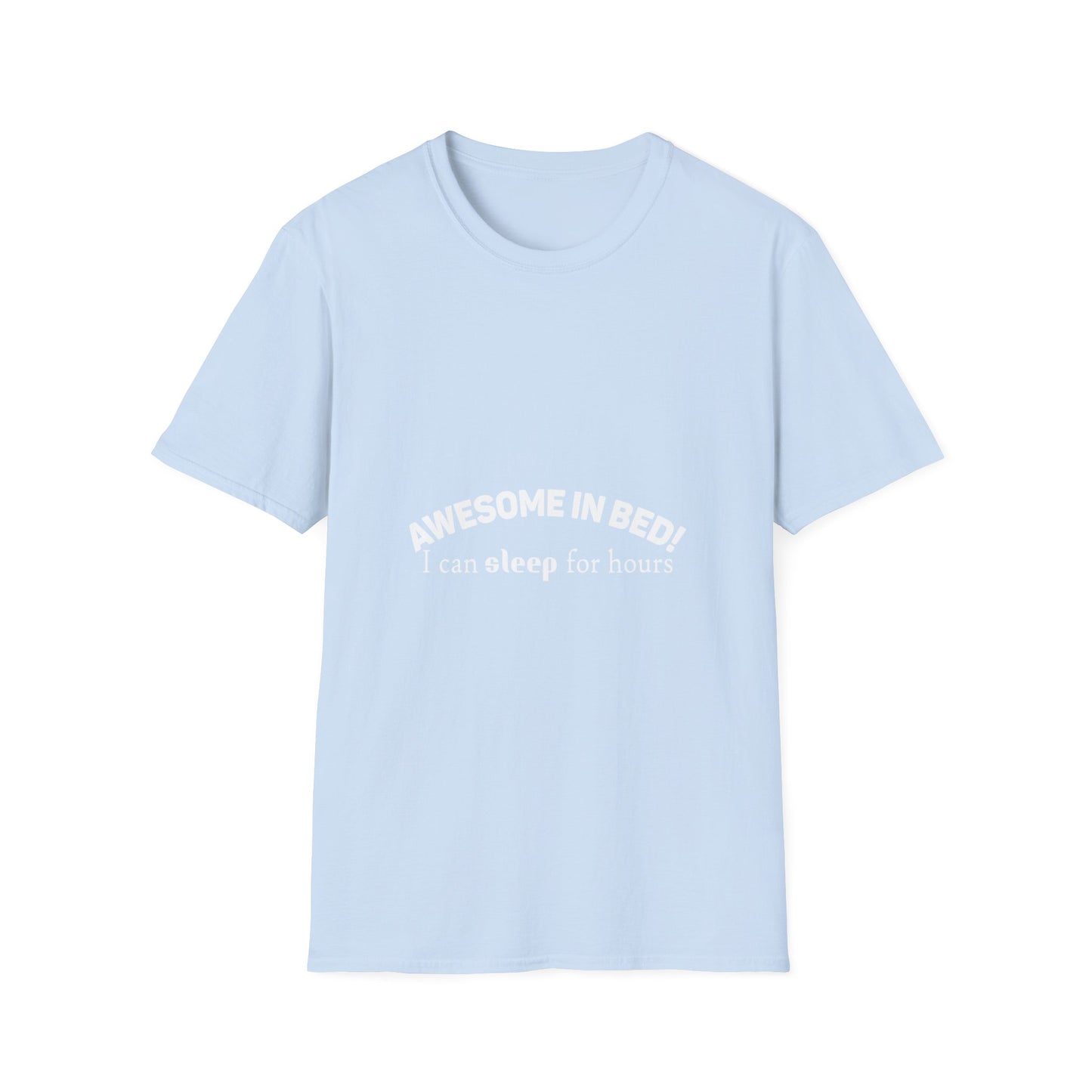 Awesome in Bed Unisex T-Shirt - Funny Sleep Tee, Gift for Sleepers, Cozy Casual Wear, Birthday Gift, Sleepover Shirt
