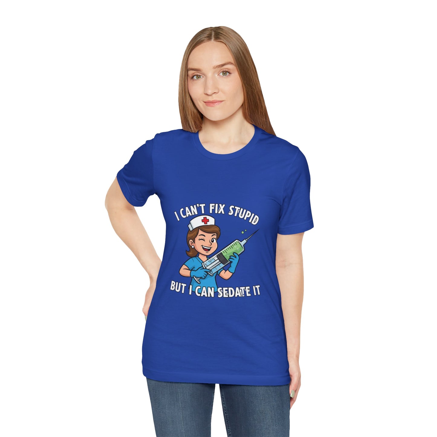 Funny Nurse Tee, I Can't Fix Stupid Shirt, Gift for Nurses, Medical Humor T-Shirt, Healthcare Apparel, Nursing Student Gift