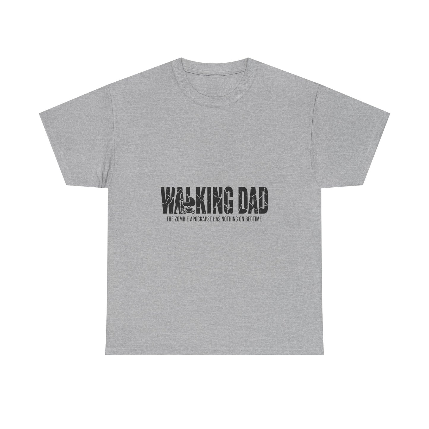 Walking Dead/Dad Funny - Unisex Heavy Cotton Tee for DADs