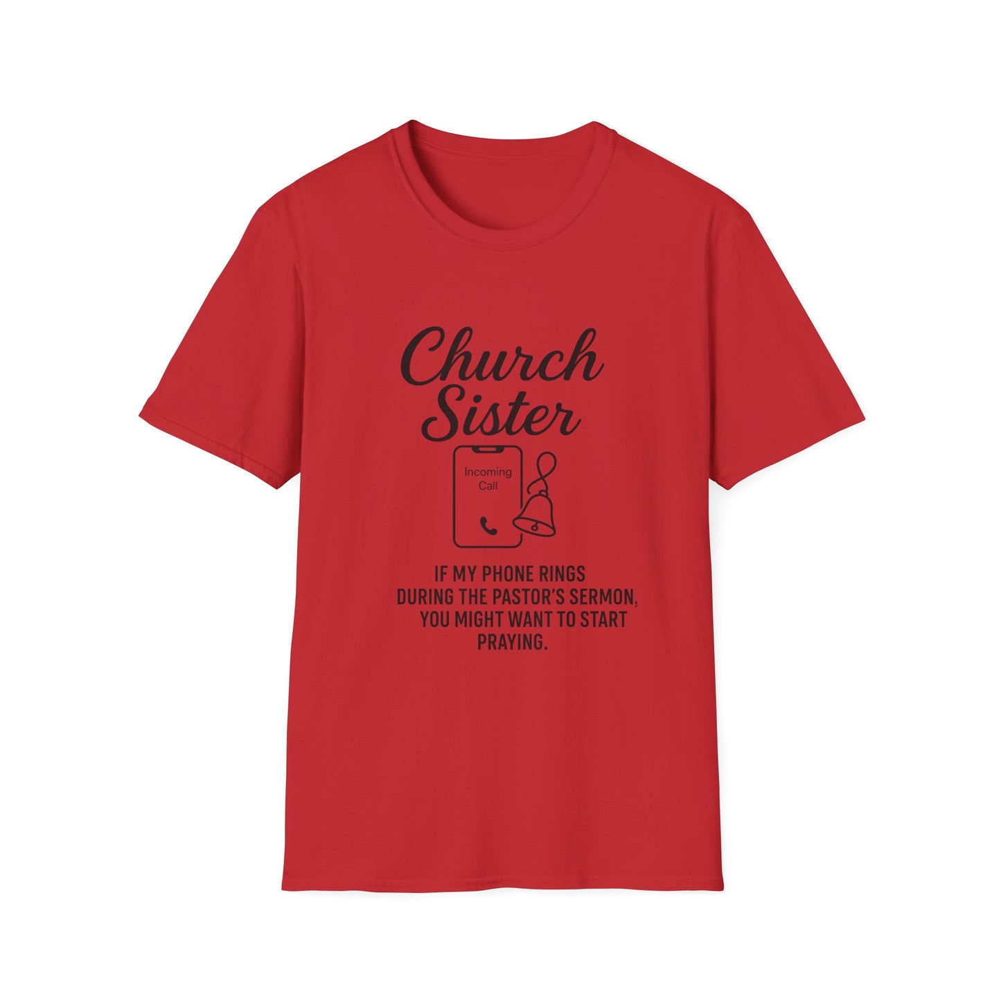 Church Sister T-Shirt | Funny Christian Tee, Church Apparel, Gifts for Churchgoers, Unisex T-Shirt, Religious Humor Shirt