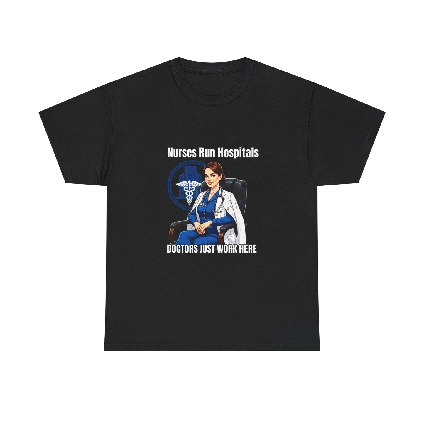 Nurse Appreciation Tee, Unisex Heavy Cotton Tee, Gifts for Nurses, Hospital Staff Shirt, Nurse's Day Celebration Tee, Medical Humor Apparel