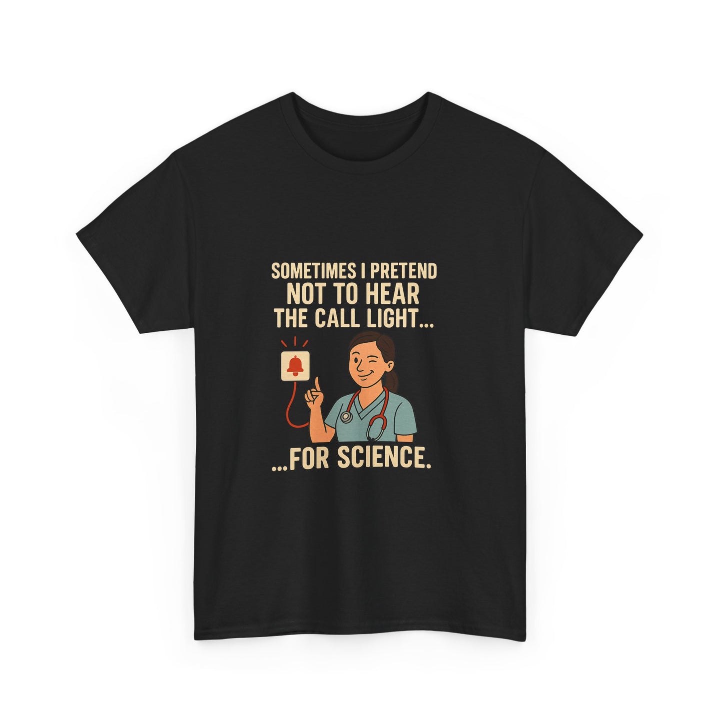 Funny Science Nurse Tee, Unisex Heavy Cotton Tee for Healthcare Workers, Gift for Nurses, Medical Humor Shirt, Nurses Week Apparel