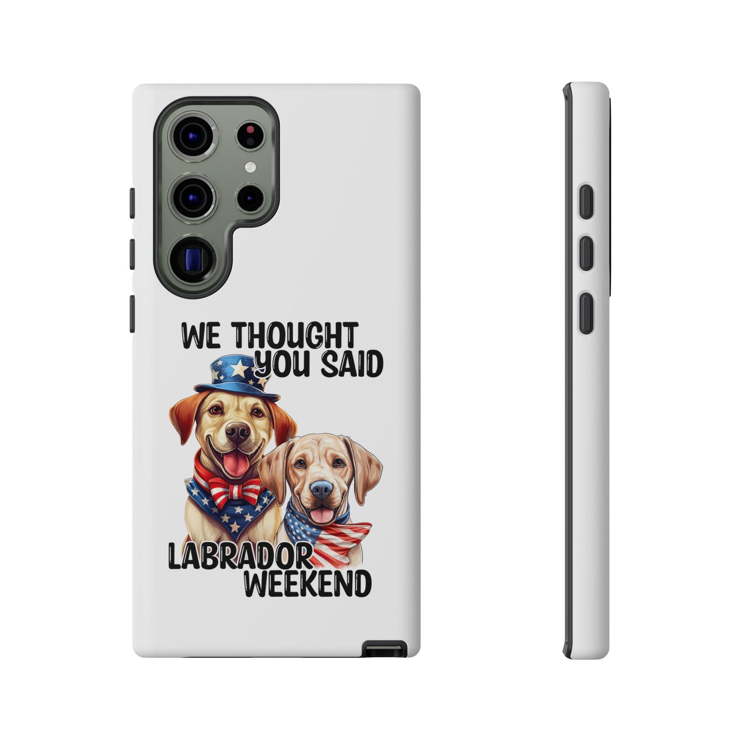 Labrador Weekend Phone Case - Fun Dog Lover Gift, Pet Memorial, Personalized, Unique Design, Patriotic Accessories
