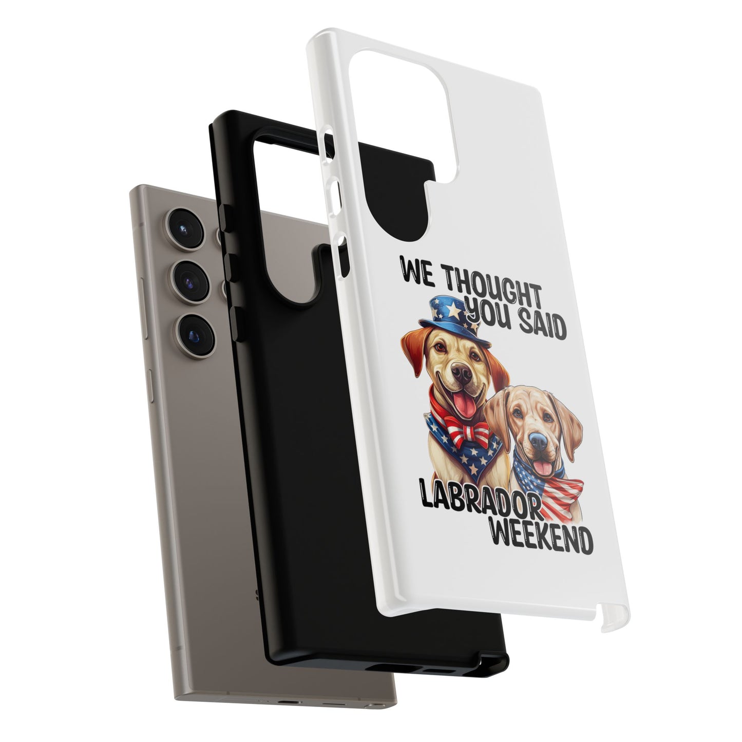Labrador Weekend Phone Case - Fun Dog Lover Gift, Pet Memorial, Personalized, Unique Design, Patriotic Accessories