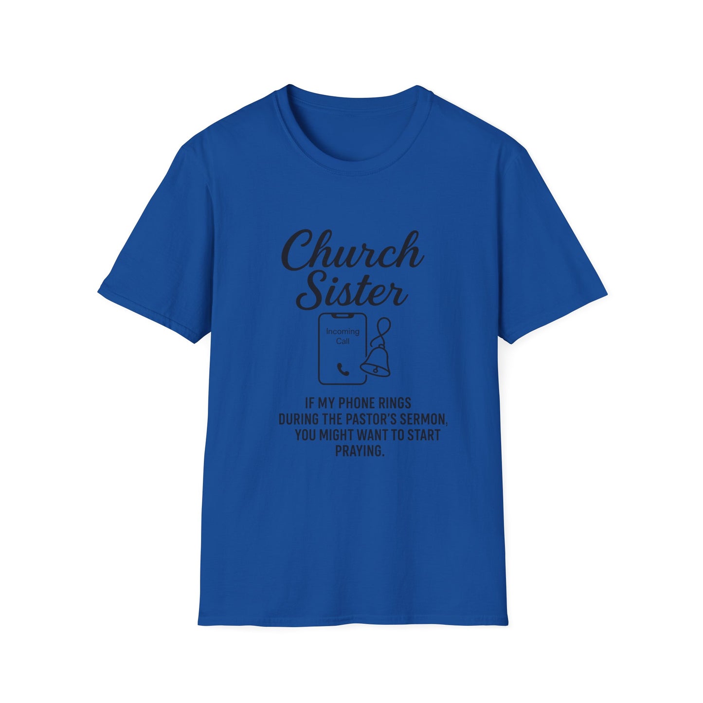 Church Sister T-Shirt | Funny Christian Tee, Church Apparel, Gifts for Churchgoers, Unisex T-Shirt, Religious Humor Shirt