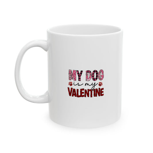 My Dog is my Valentine Whimsical Floral Ceramic Mug, Cute Coffee Cup, Tea Lover Gift, Mother’s Day Present, Handmade Drinkware