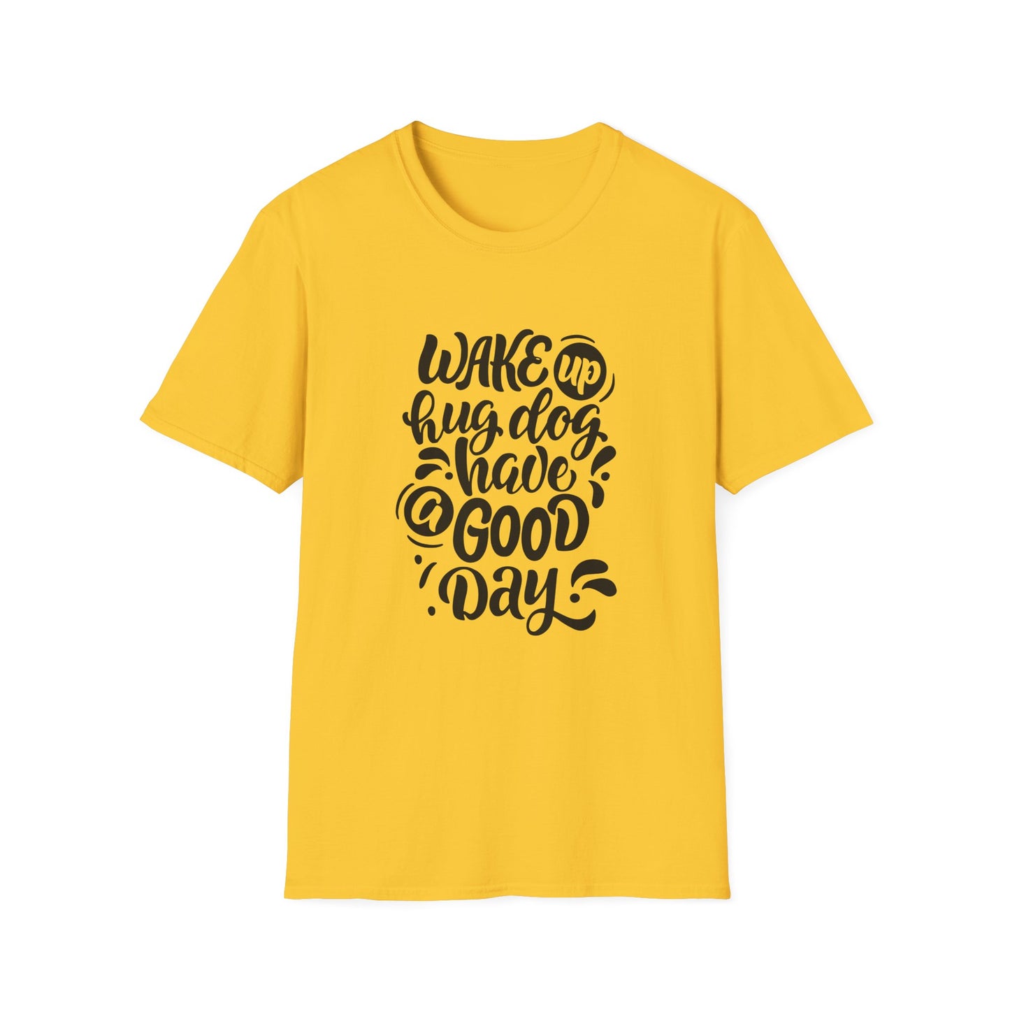 Unisex Softstyle T-Shirt - Wake Up Hug Dog Have a Good Day, Dog Lover Tee, Casual Gift, Pet Owner Shirt, Inspirational Apparel, [...]