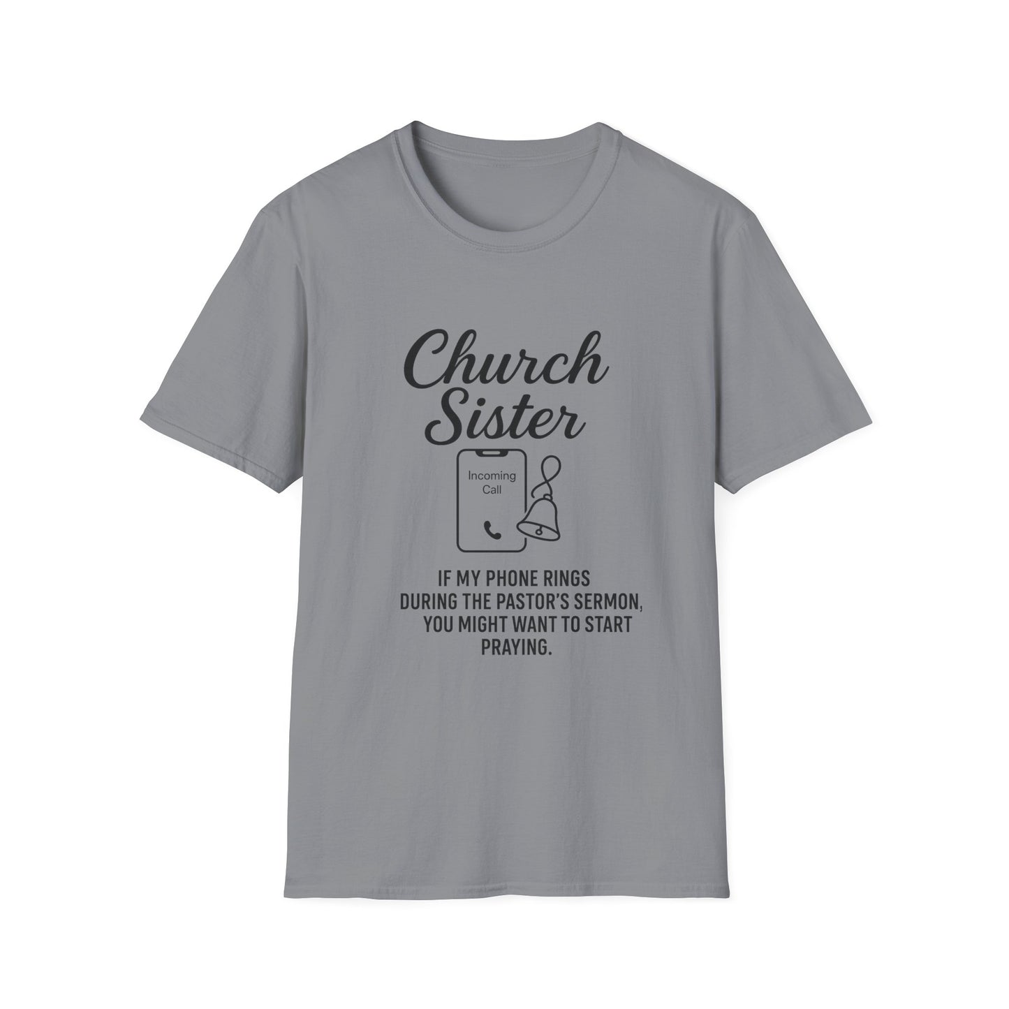 Church Sister T-Shirt | Funny Christian Tee, Church Apparel, Gifts for Churchgoers, Unisex T-Shirt, Religious Humor Shirt