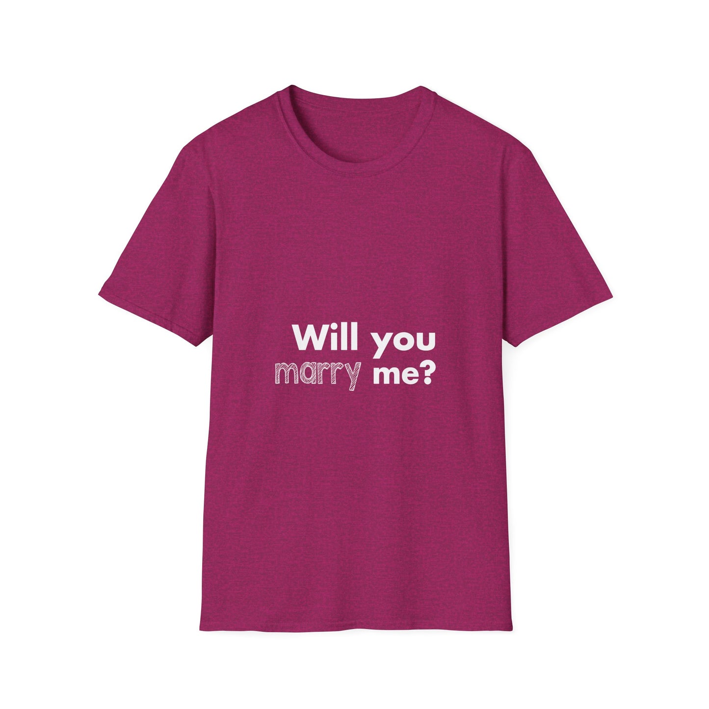 Will you marry me? Unisex Softstyle T-Shirt - Cozy Everyday Tee for Men and Women, Great for Casual Outings, Gifts, Birthdays, and Relaxed Events