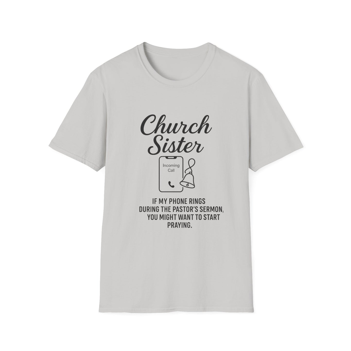 Church Sister T-Shirt | Funny Christian Tee, Church Apparel, Gifts for Churchgoers, Unisex T-Shirt, Religious Humor Shirt