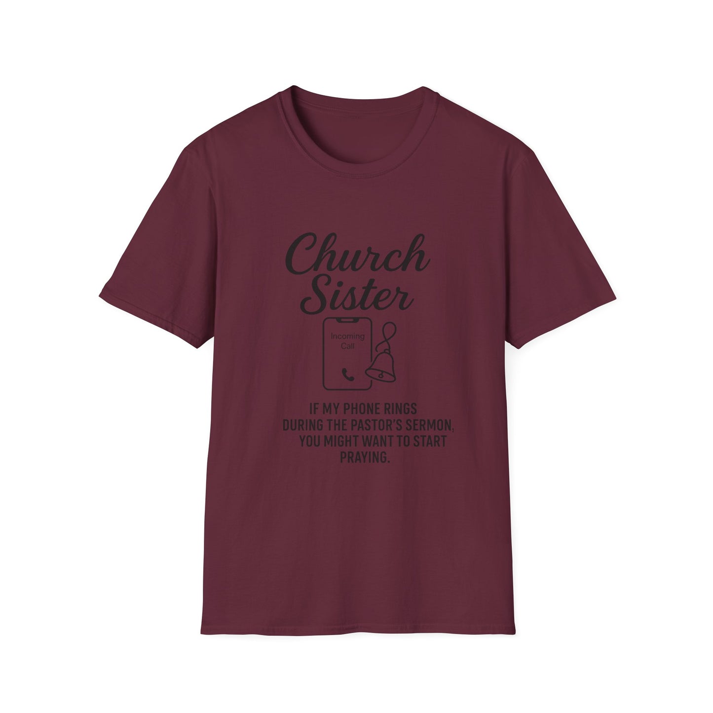 Church Sister T-Shirt | Funny Christian Tee, Church Apparel, Gifts for Churchgoers, Unisex T-Shirt, Religious Humor Shirt