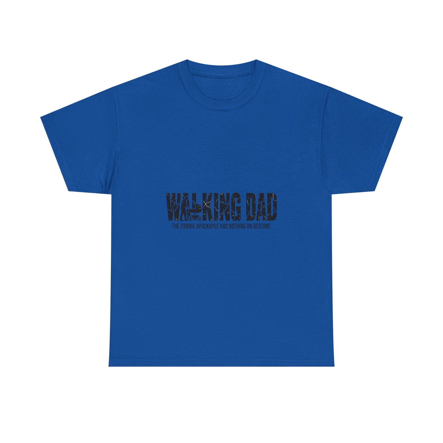 Walking Dead/Dad Funny - Unisex Heavy Cotton Tee for DADs