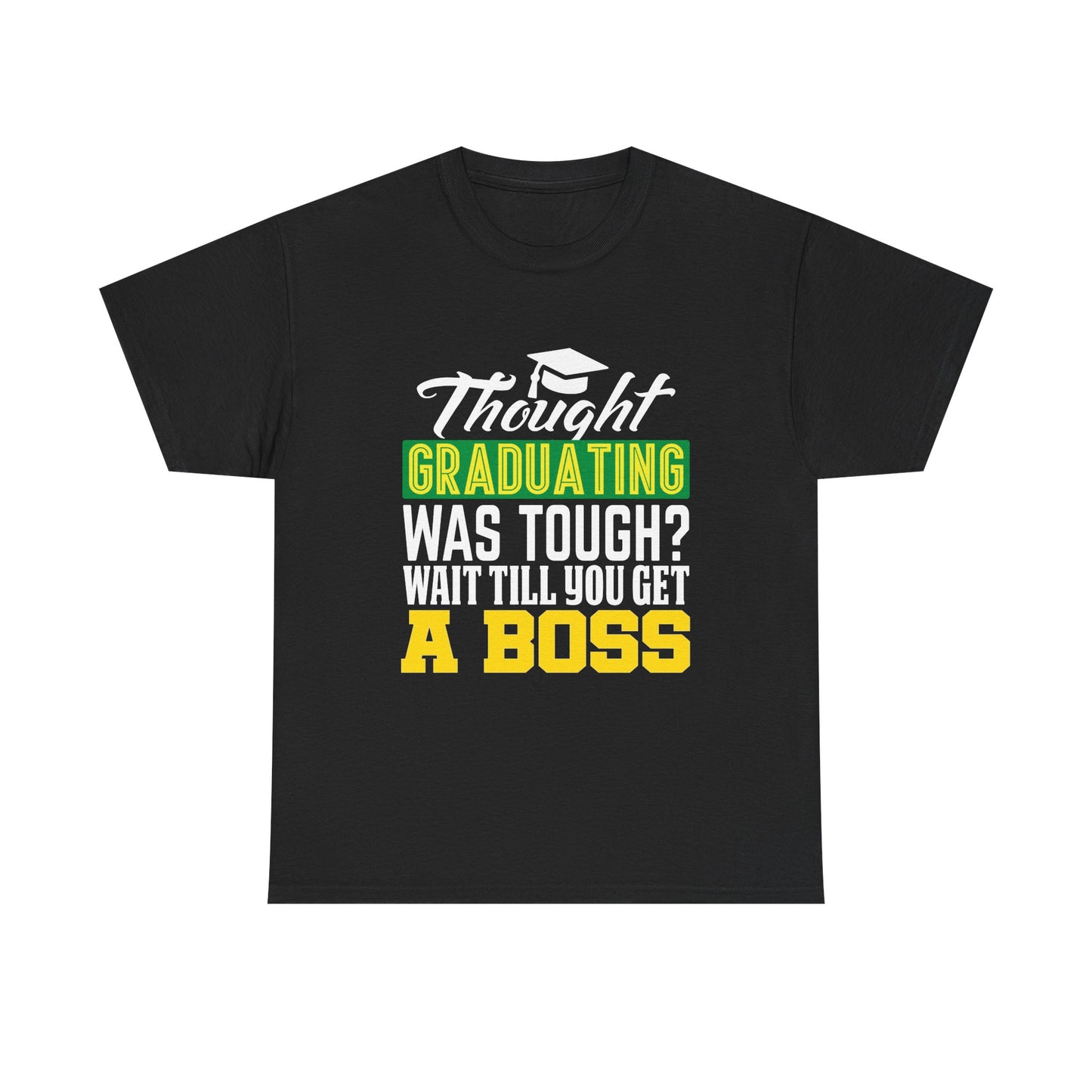Humorous Graduation Tee - Perfect Gift for Graduates and Bosses, Funny College T-Shirt, Unisex Heavy Cotton, Graduation Celebration, [...]