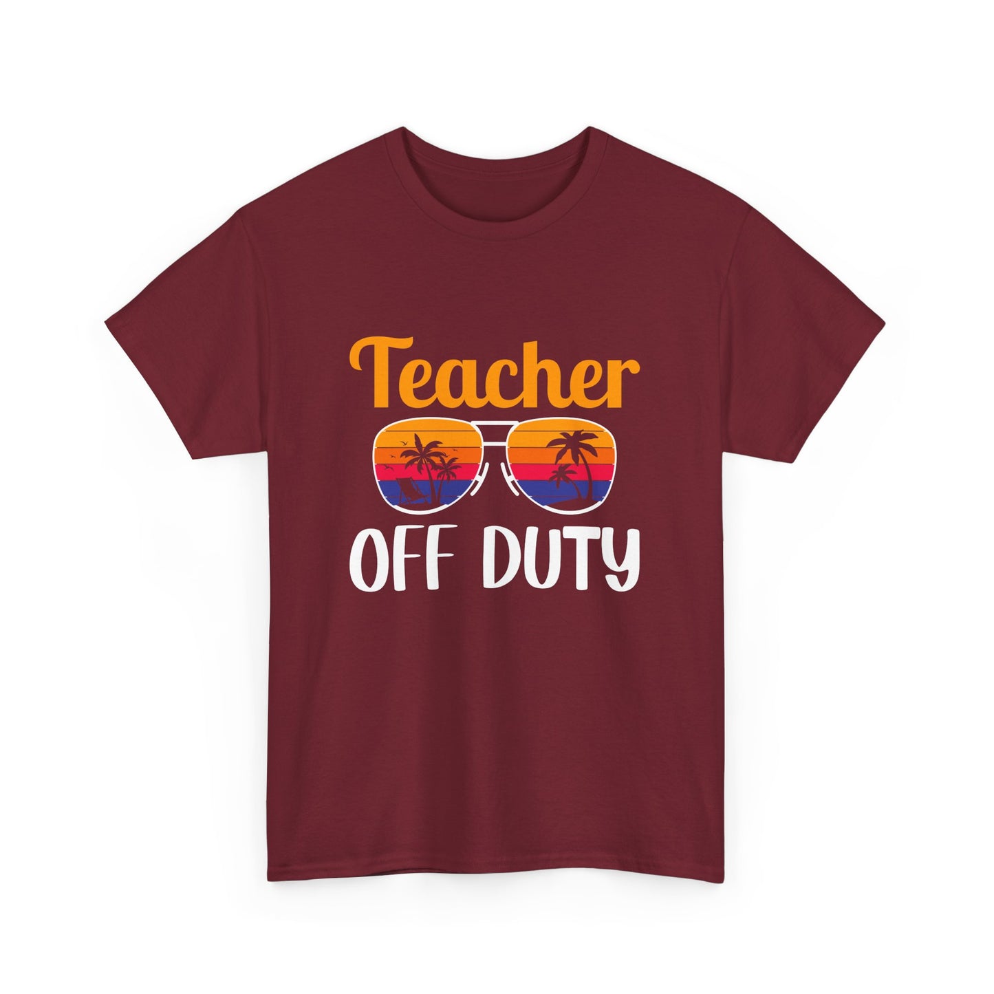 Teacher Off Duty Graphic Tee, Summer Teacher Shirt, Vacation Style, Gift for Educators, Relaxed Fit T-Shirt