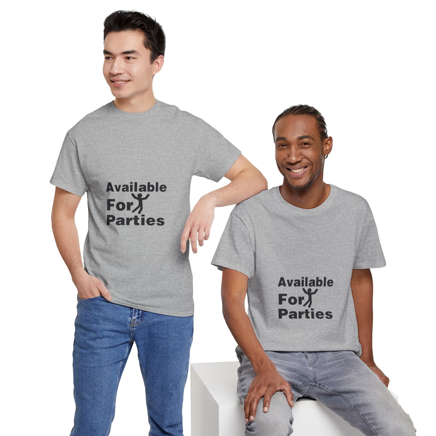 Humorous Party T-Shirt - Available For Parties, Fun Gift, Unisex Tee, Casual Wear, Party Apparel
