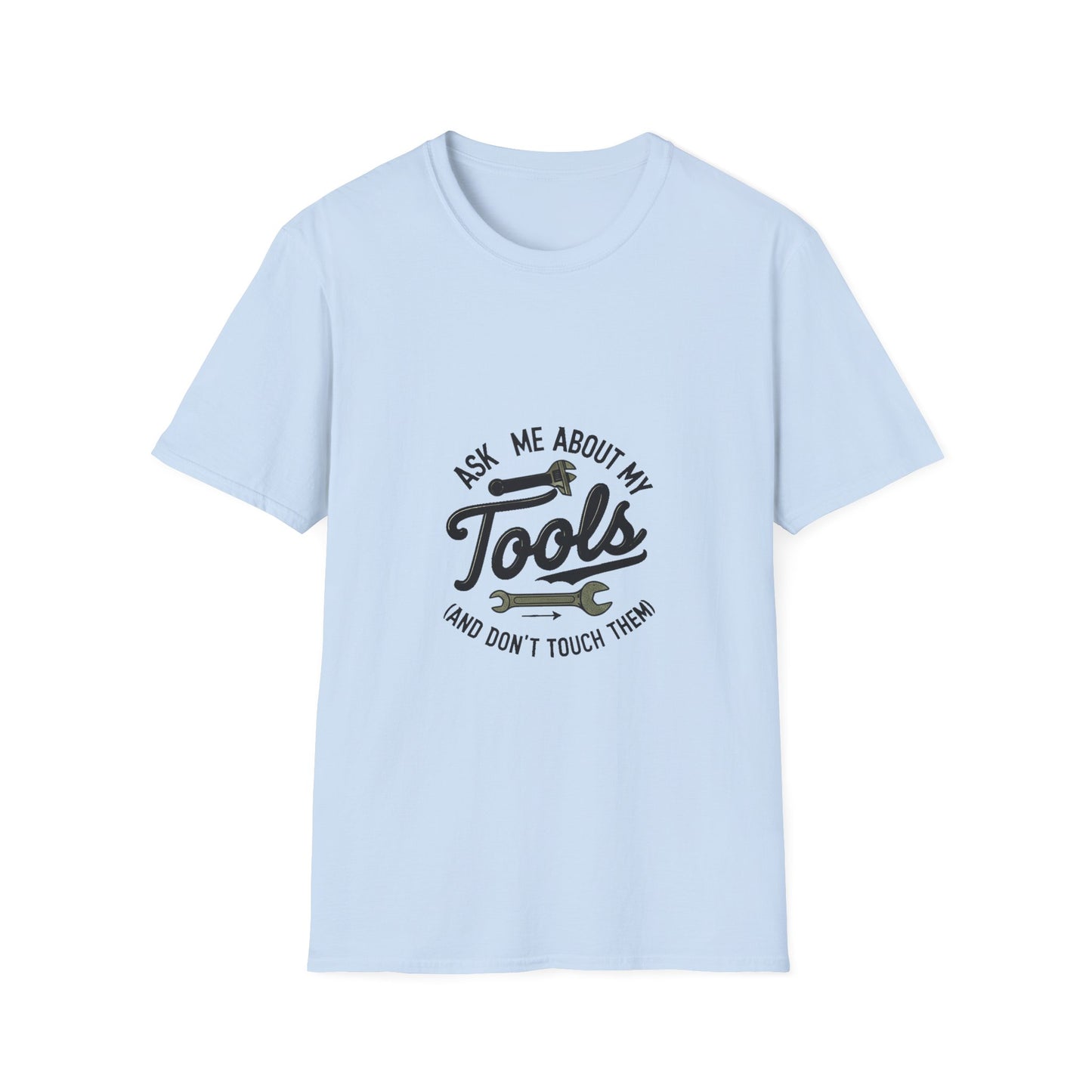 Funny Tool Lover T-Shirt, Unisex Softstyle Tee, Gifts for Handyman, Father's Day, DIY Enthusiasts, Hobbyist Apparel