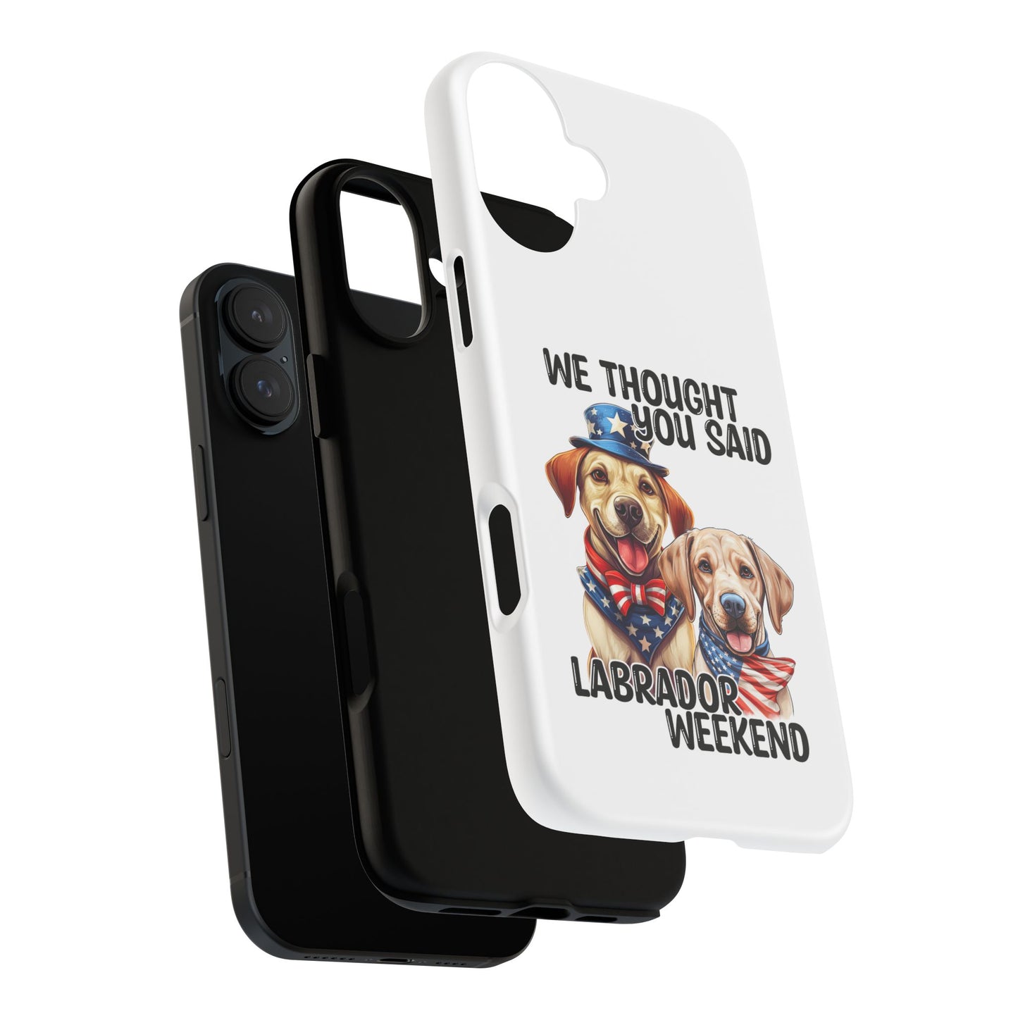 Labrador Weekend Phone Case - Fun Dog Lover Gift, Pet Memorial, Personalized, Unique Design, Patriotic Accessories