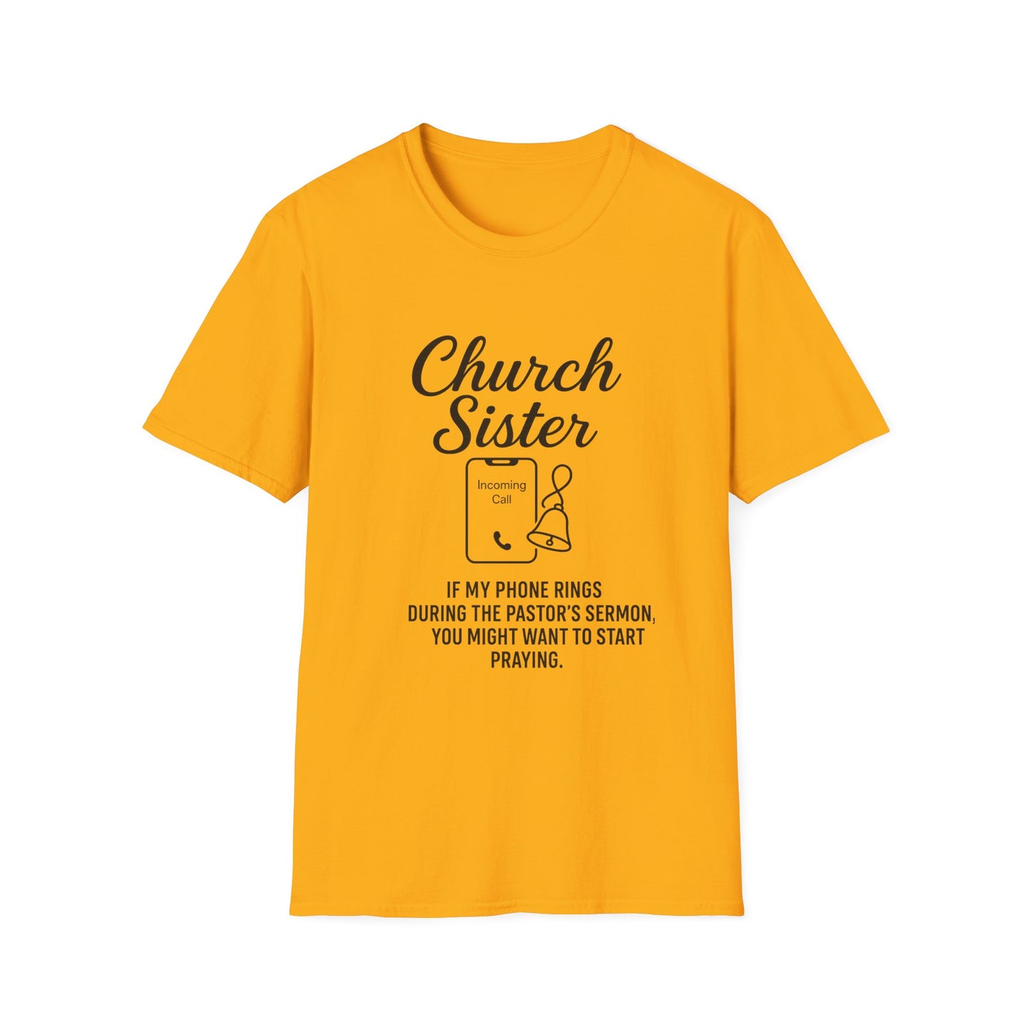 Church Sister T-Shirt | Funny Christian Tee, Church Apparel, Gifts for Churchgoers, Unisex T-Shirt, Religious Humor Shirt