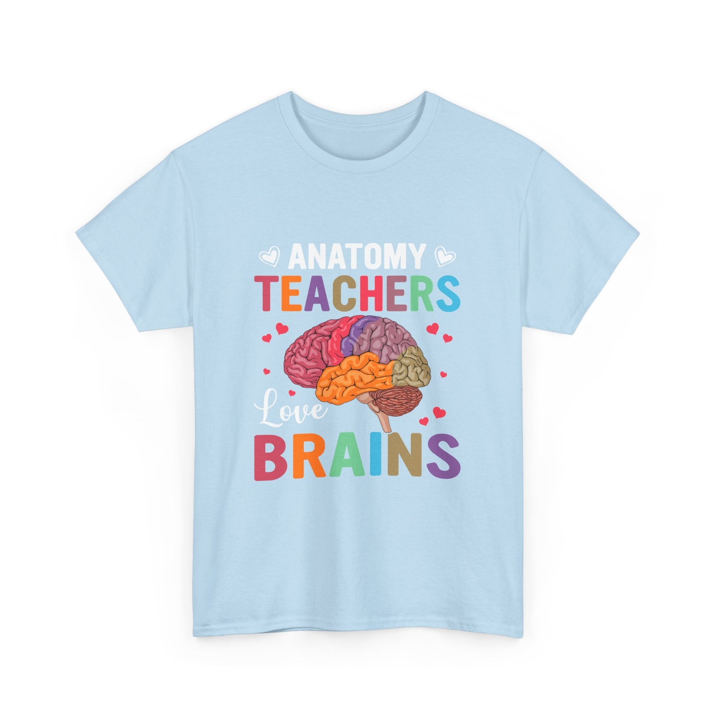 Anatomy Teacher Tee, Unisex Heavy Cotton Shirt, Funny Teacher Gift, Science Teacher Apparel, Classroom Humor Top, Brain Design T-shirt
