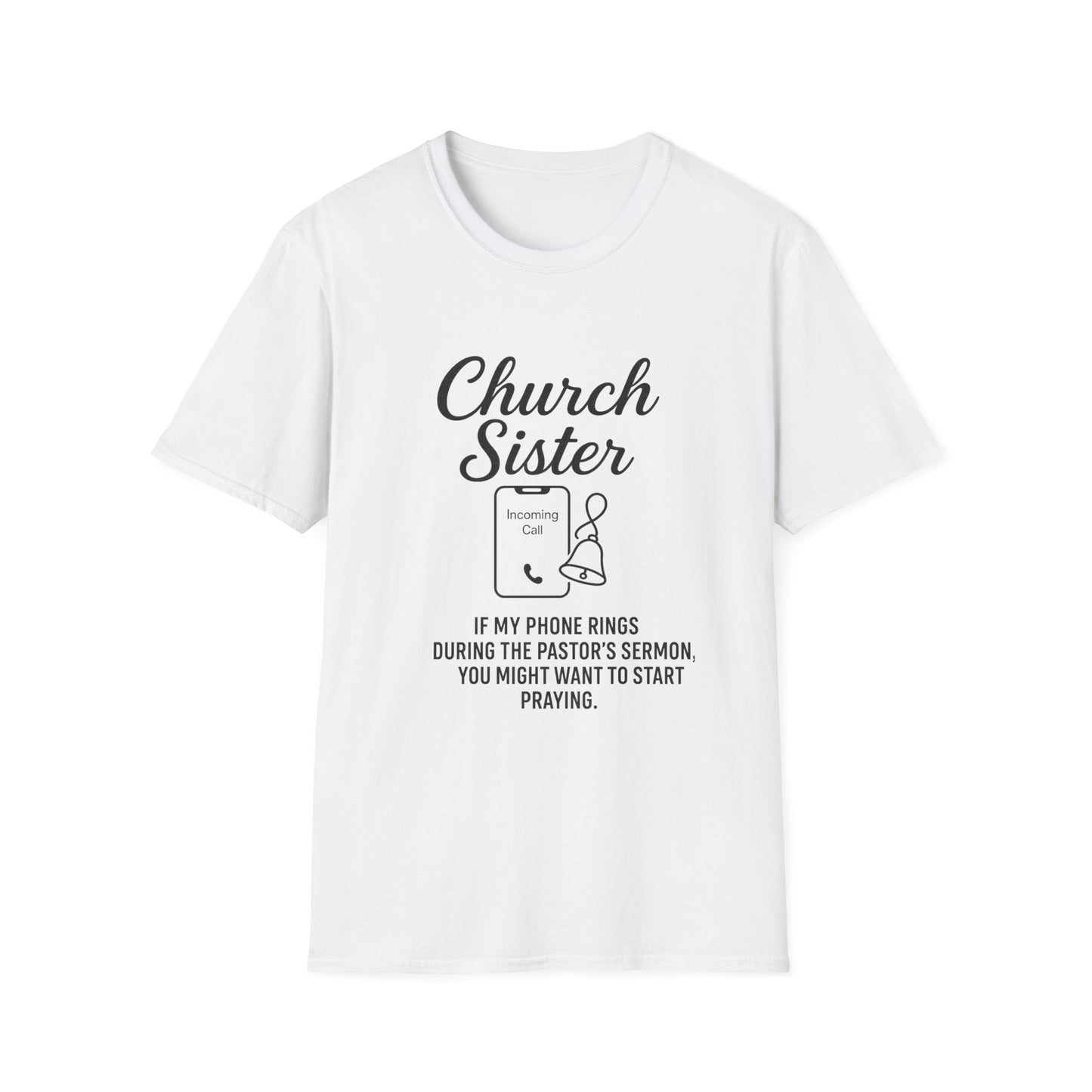 Church Sister T-Shirt | Funny Christian Tee, Church Apparel, Gifts for Churchgoers, Unisex T-Shirt, Religious Humor Shirt