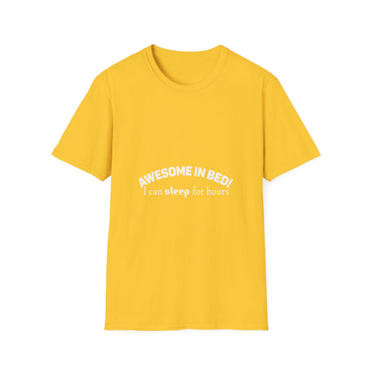 Awesome in Bed Unisex T-Shirt - Funny Sleep Tee, Gift for Sleepers, Cozy Casual Wear, Birthday Gift, Sleepover Shirt