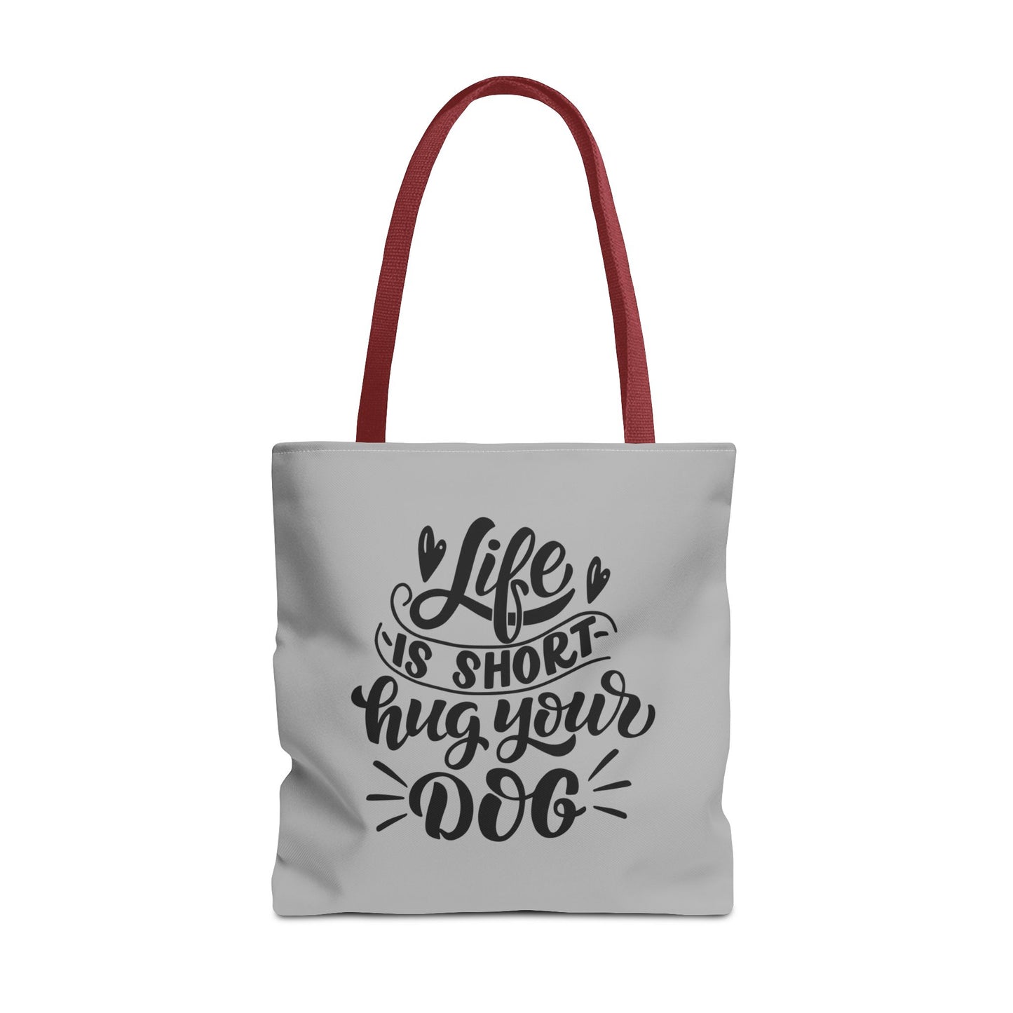 Cute Dog Lover Tote Bag - Life is Short, Hug Your Dog | Pet Owner Gift, Dog Mom Tote, Inspirational Eco-Friendly Bag