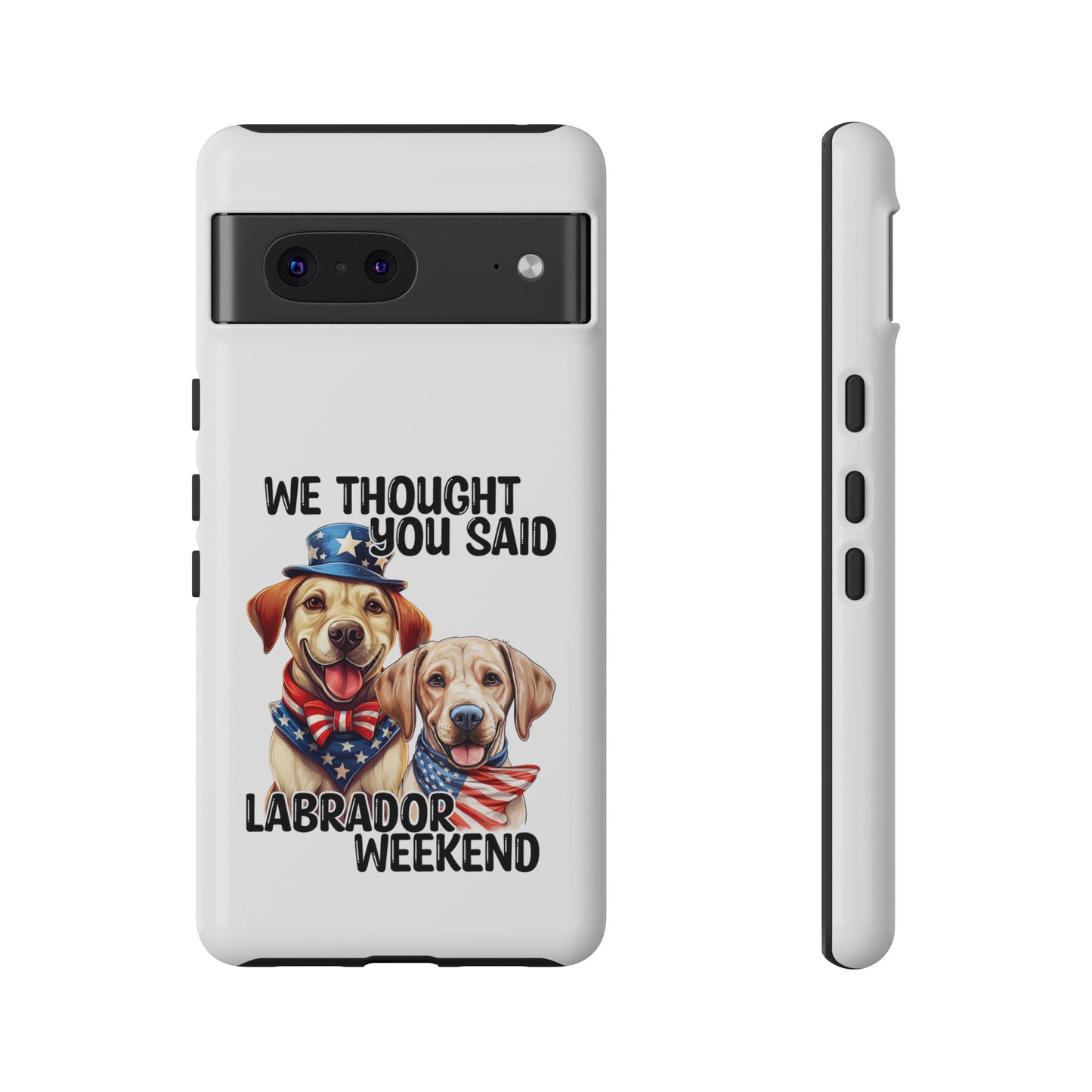 Labrador Weekend Phone Case - Fun Dog Lover Gift, Pet Memorial, Personalized, Unique Design, Patriotic Accessories